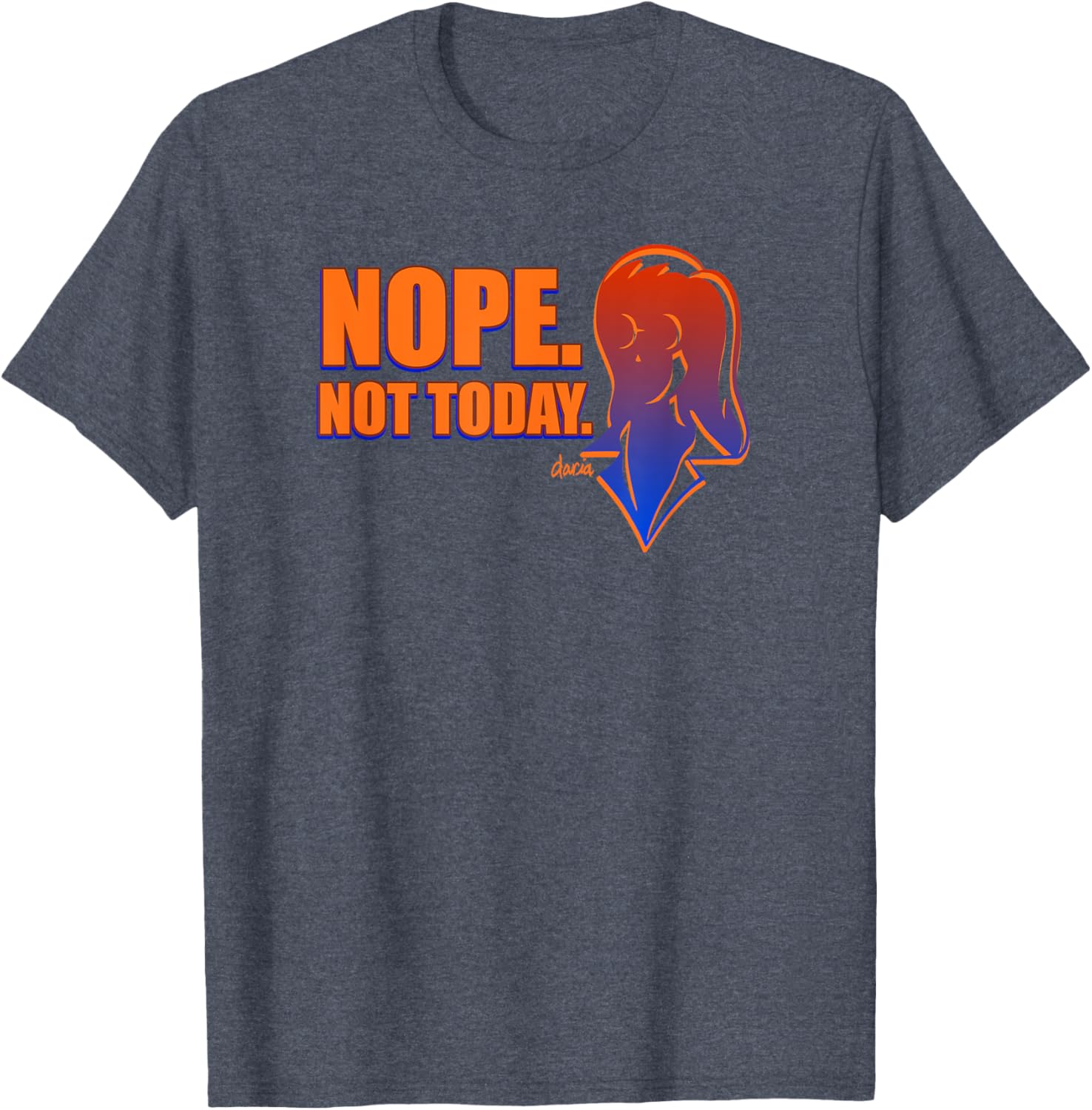 Mademark x Daria Nope Not Today T-Shirt Cool Casual Fashion Tee - 2