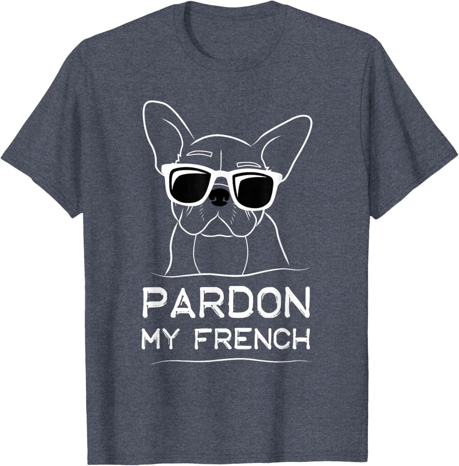 Pardon My French Bulldog T-Shirt Cute Frenchie Dog Lover Apparel - 1