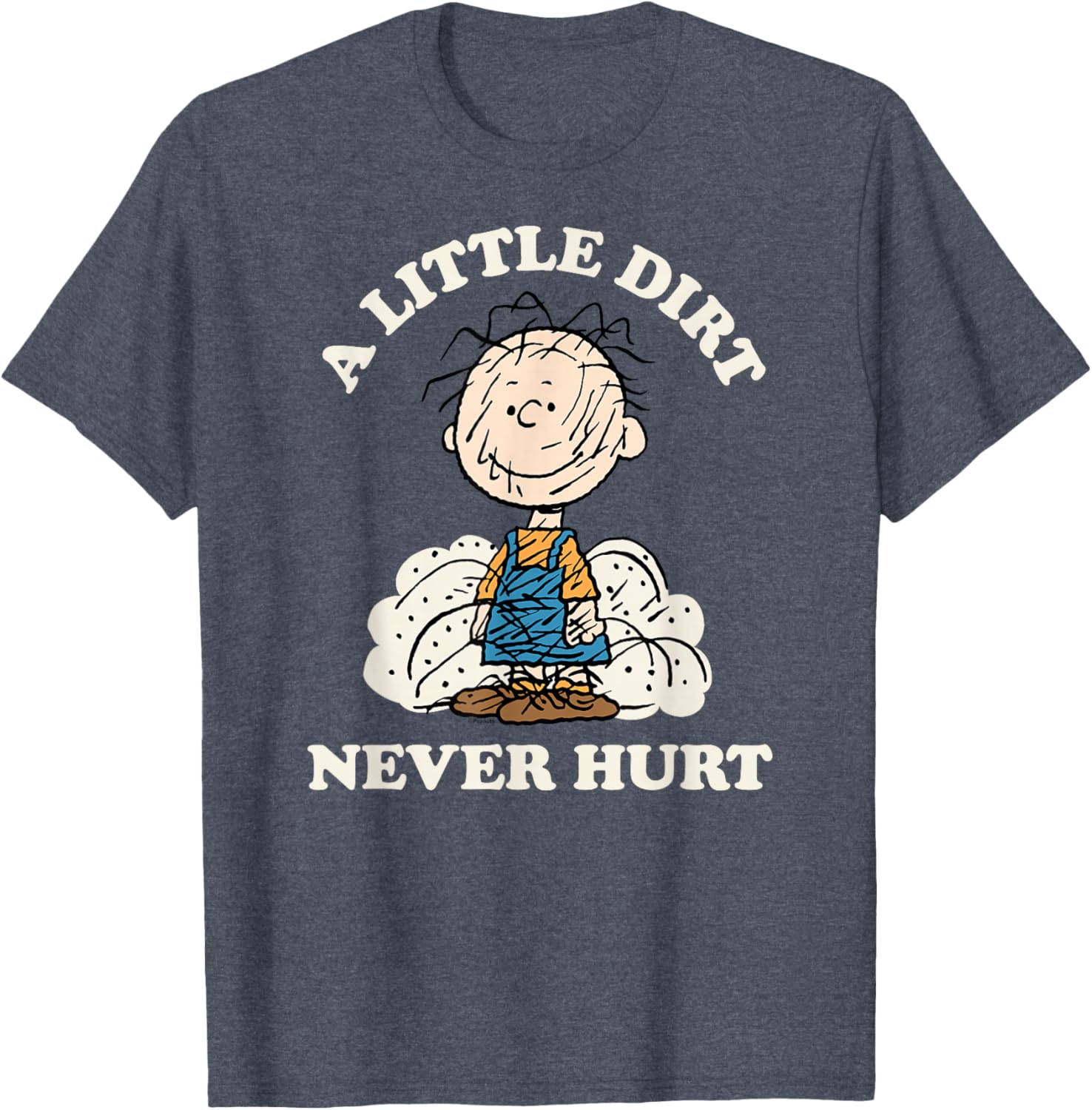 Peanuts Pigpen Little Dirt Never Hurt T-Shirt for Fun Casual Wear - 7