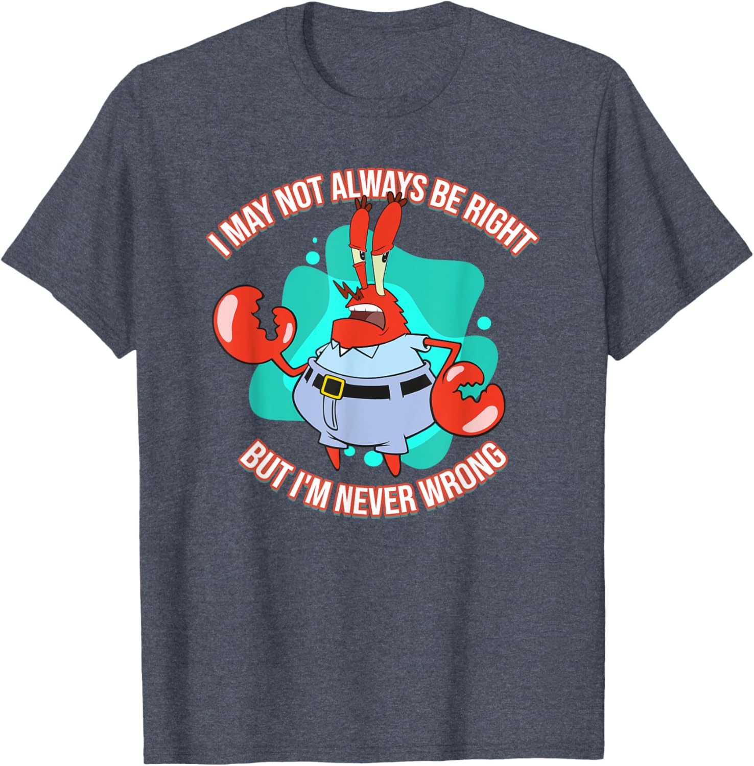 Mademark x SpongeBob SquarePants Eugene Krabs Never Wrong T-Shirt Fun Fashion - 6