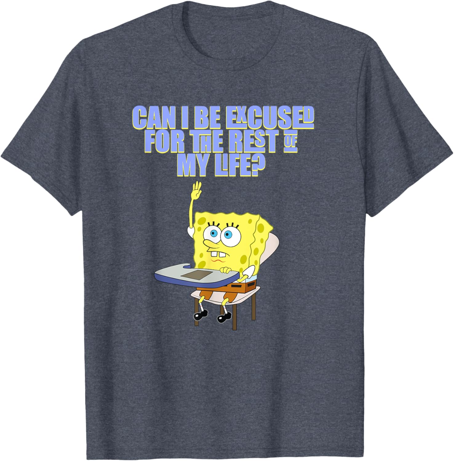 Mademark SpongeBob SquarePants Can I Be Excused T-Shirt for Fun Style - 15