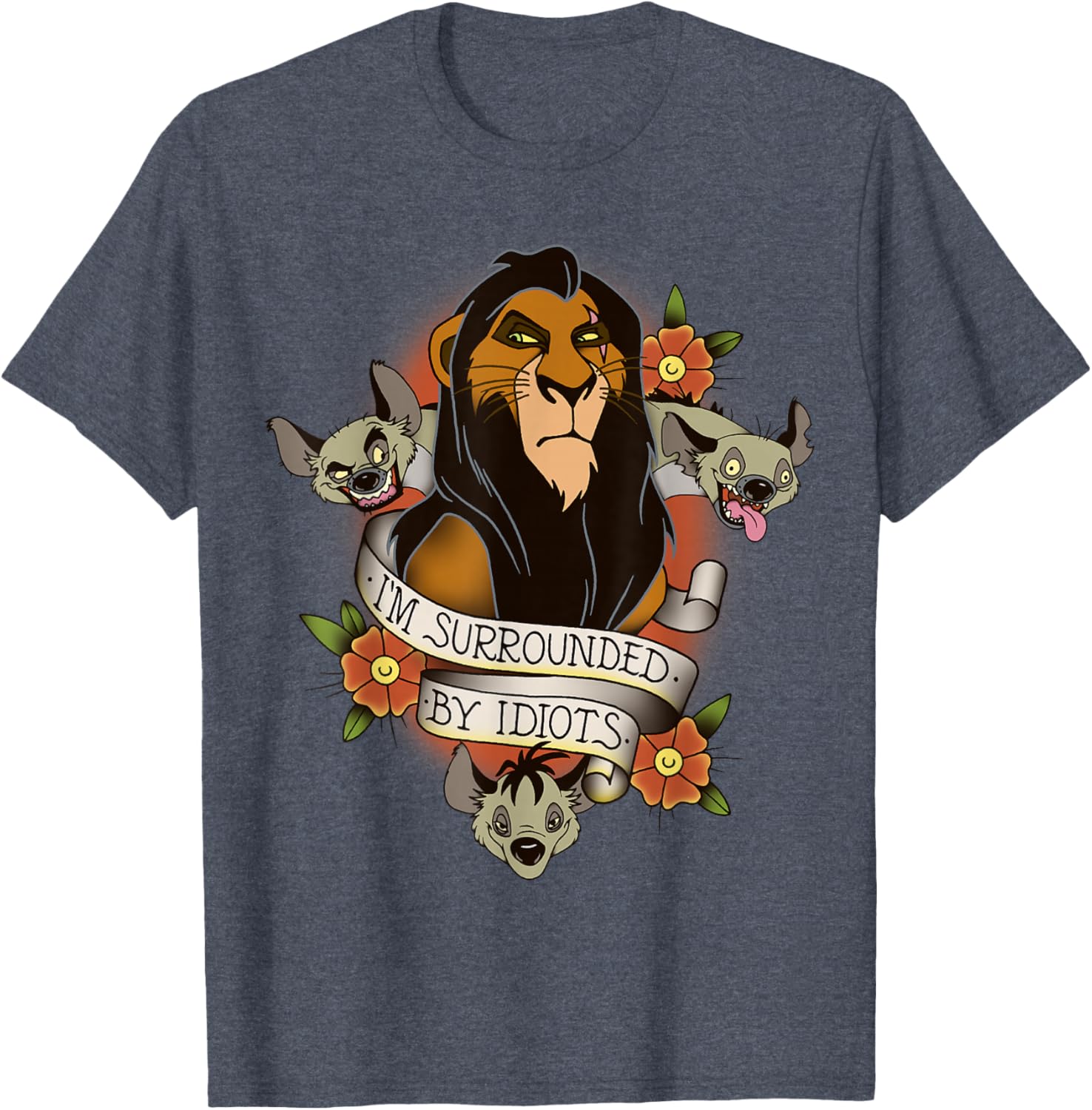 Disney Lion King Scar Hyenas I'm Surrounded By Idiots T-Shirt for Fans - 7