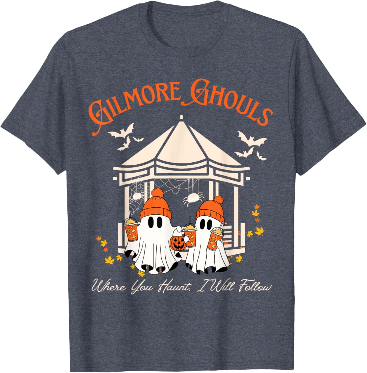 Gilmore Ghouls Fall T-Shirt Where You Haunt I Will Follow Fun Ghost Tee - 10