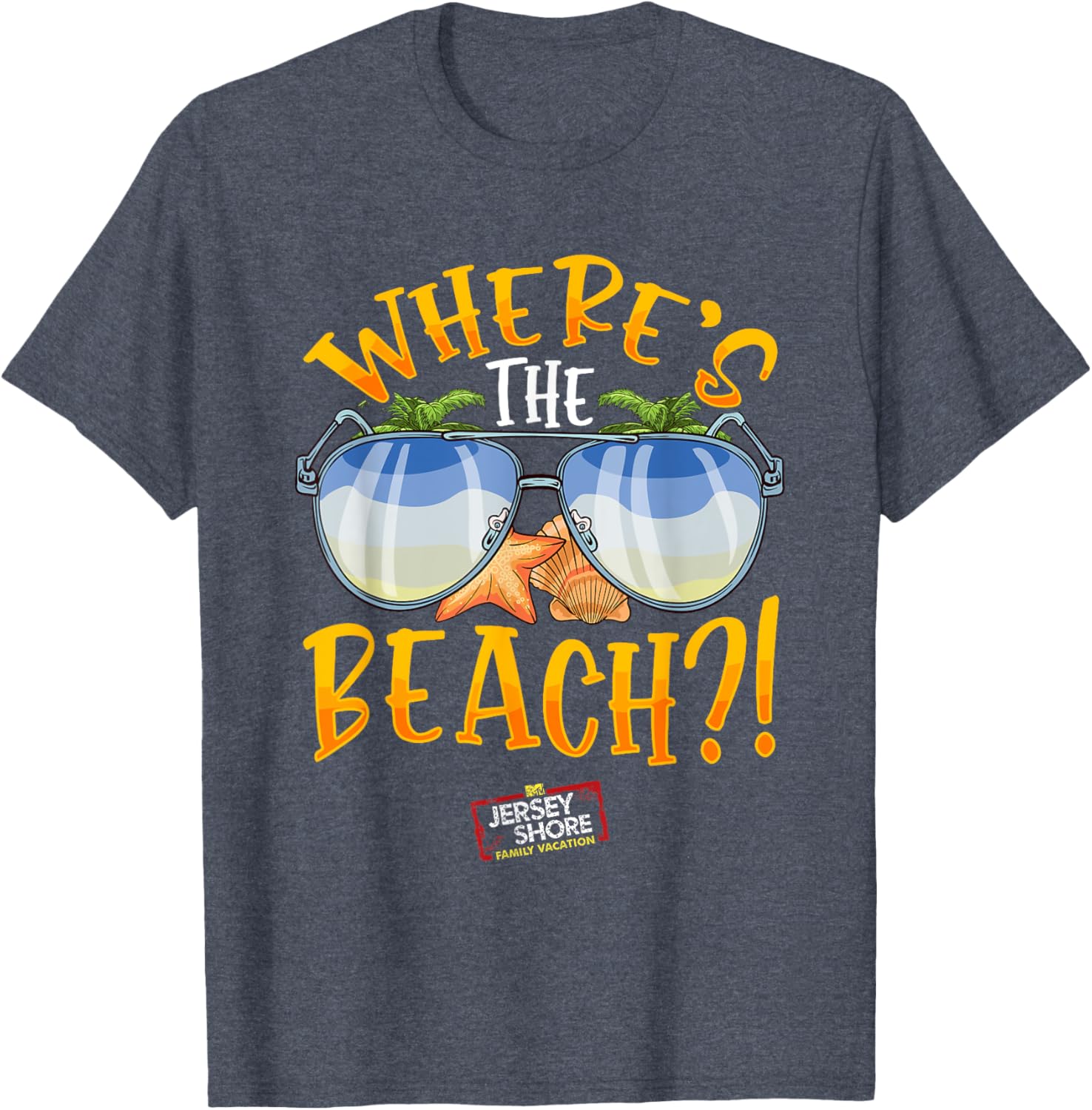 Mademark Jersey Shore Family Vacation Where's The Beach T-Shirt - 19
