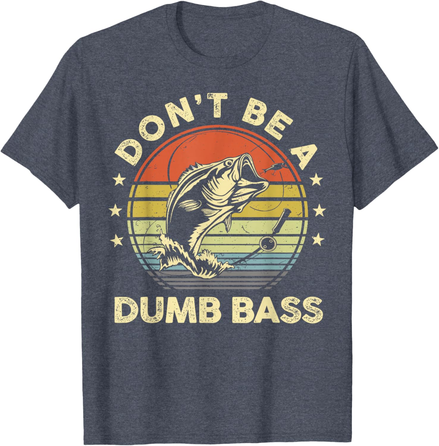 Funny Fishing Dad T-Shirt Don't Be Dumb Bass Fish Graphic Tee - 3