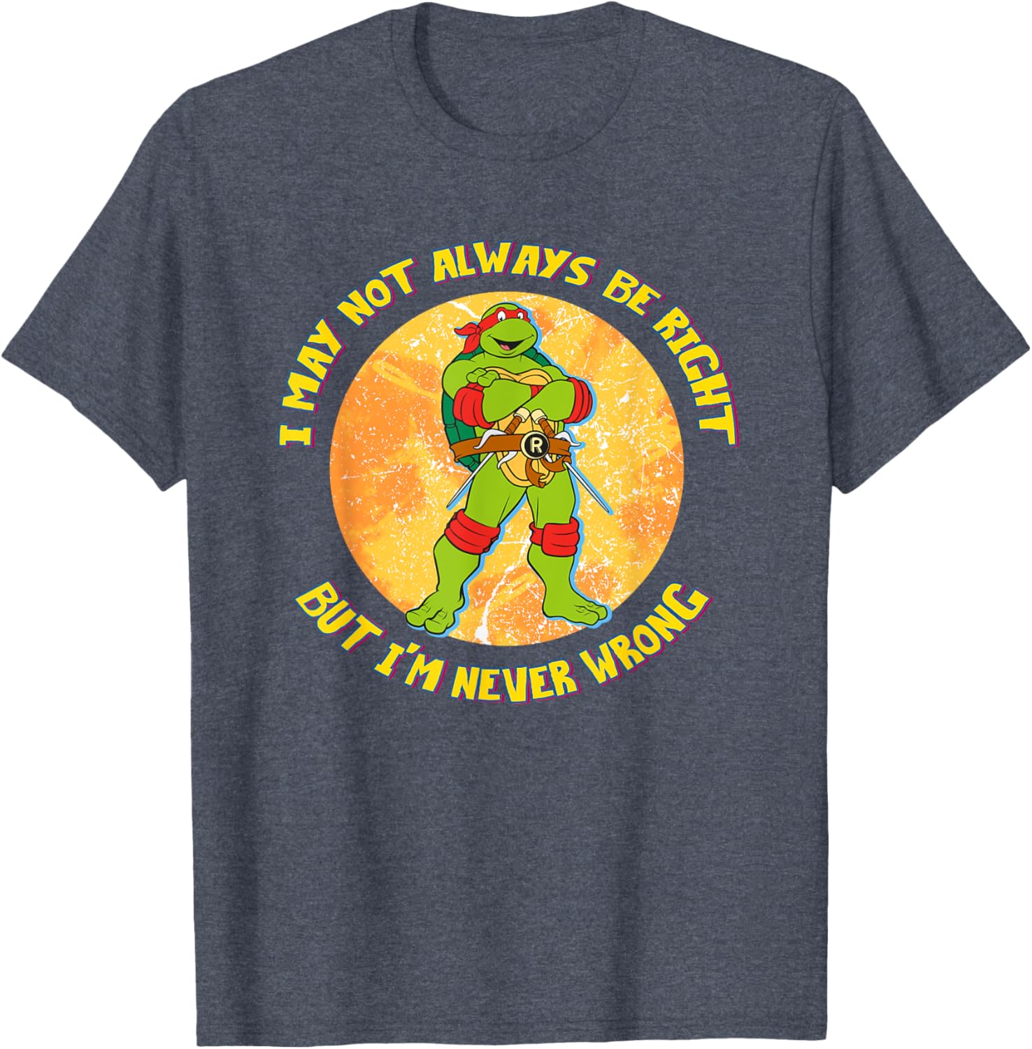 Mademark Teenage Mutant Ninja Turtles Raphael Never Wrong T-Shirt - 17