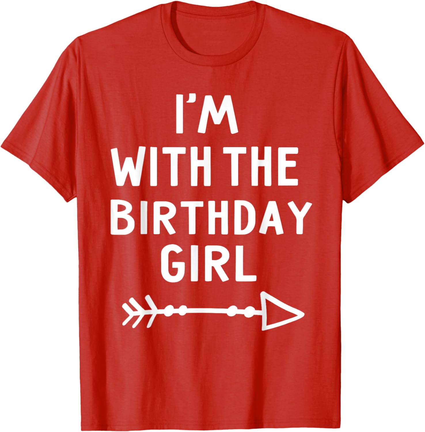 I'm With The Birthday Girl Halloween Costume T-Shirt Gift for Her - 3