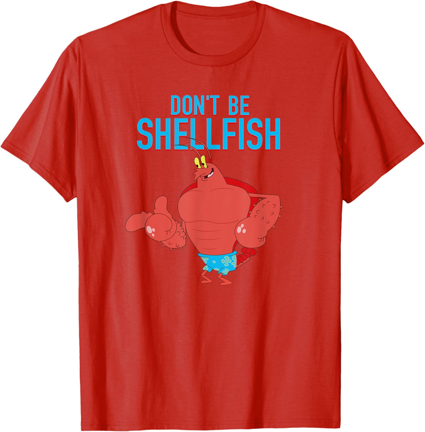 Mademark x SpongeBob SquarePants Larry the Lobster Don't Be Shellfish T-Shirt - 6