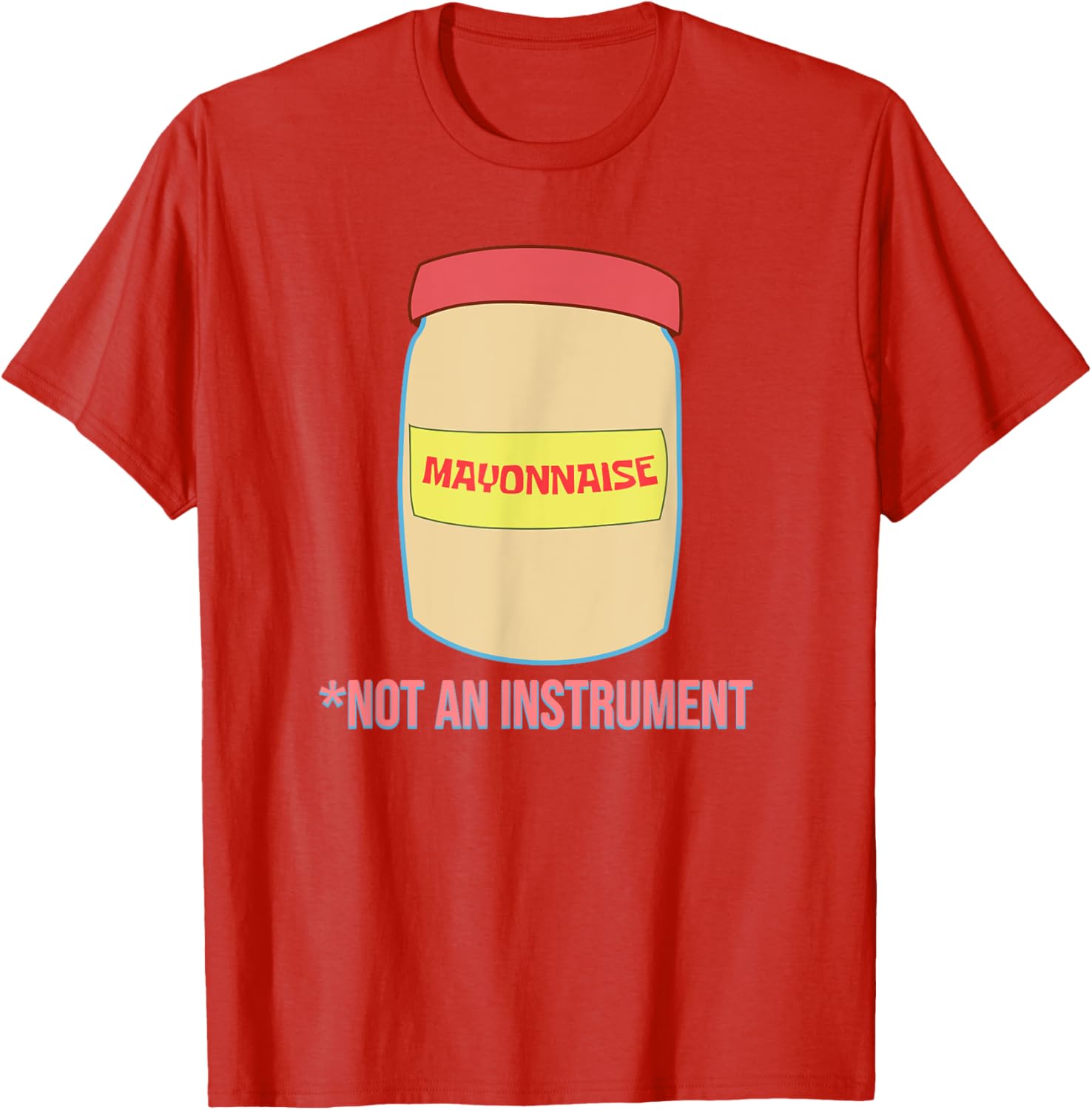 Mademark SpongeBob Mayonnaise is Not an Instrument T-Shirt for Fans - 2