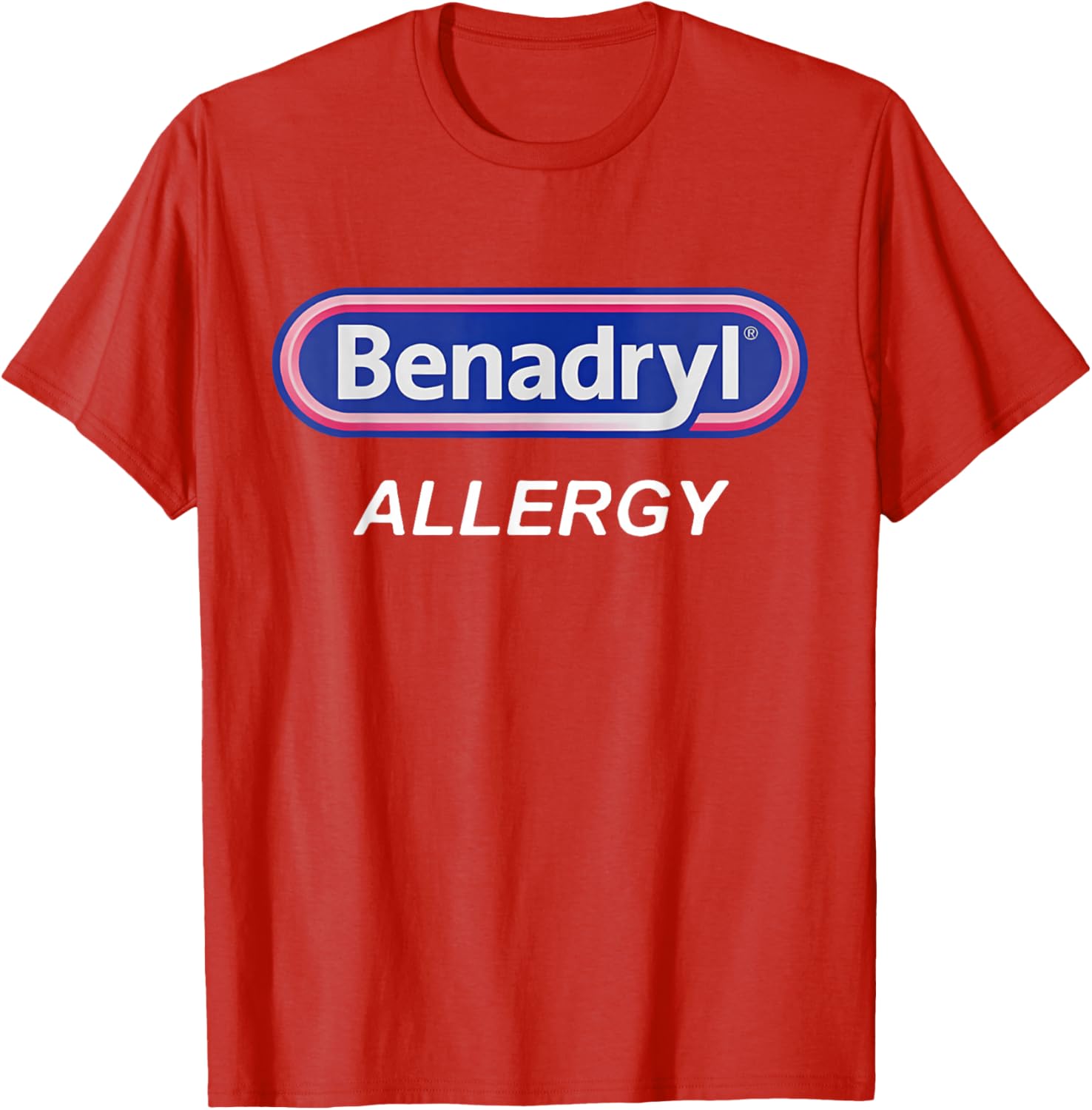 Benadryl Allergy Funny Nurse T-Shirt for Pharmacy Halloween Costume - 22