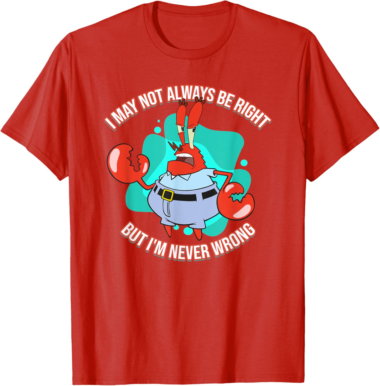 Mademark x SpongeBob SquarePants Eugene Krabs Never Wrong T-Shirt Fun Fashion - 8