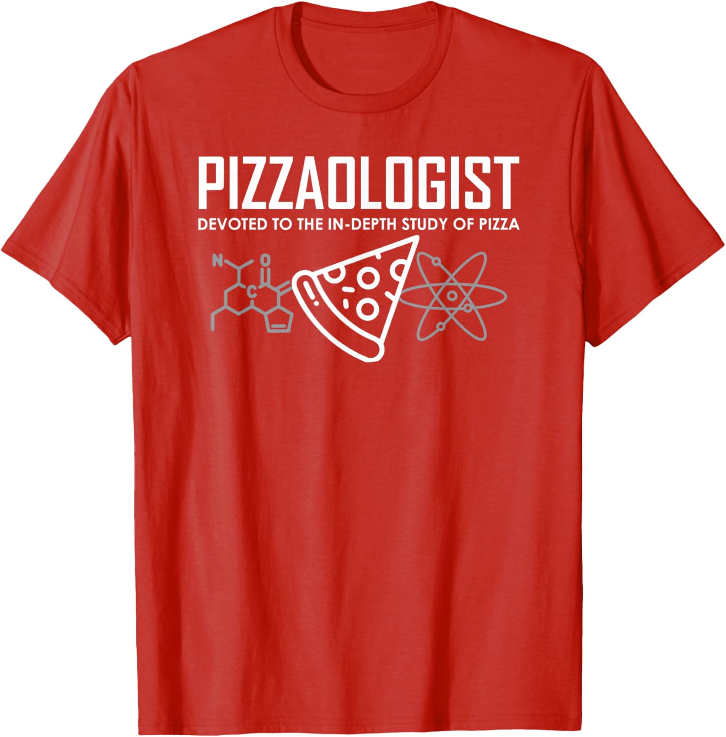 Funny Pizzaologist T-Shirt for Men, Women, and Kids - Perfect Pizza Gift - 13