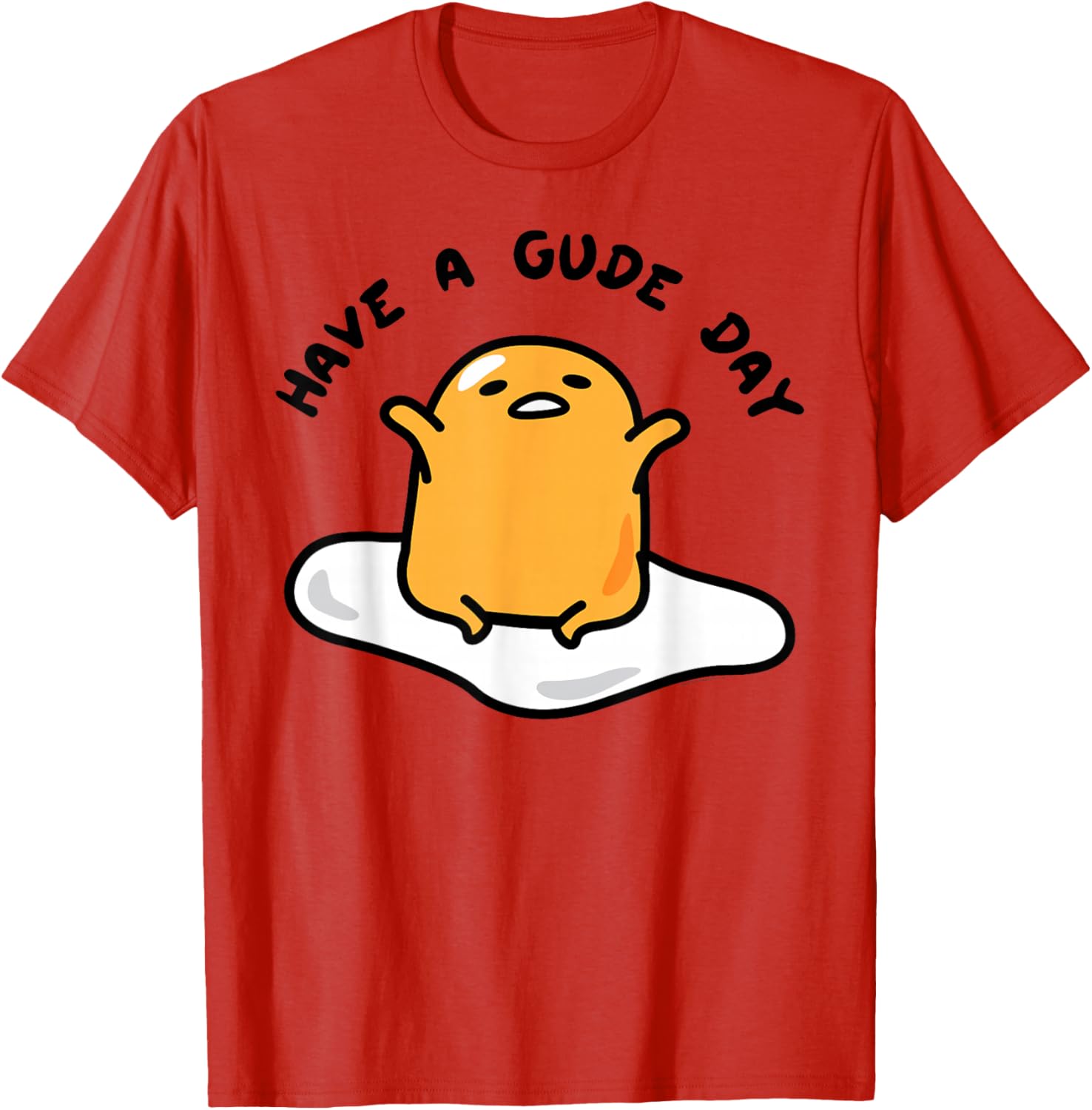 Gudetama Have a Gude Day T-Shirt for Fun Casual Wear and Style - 9