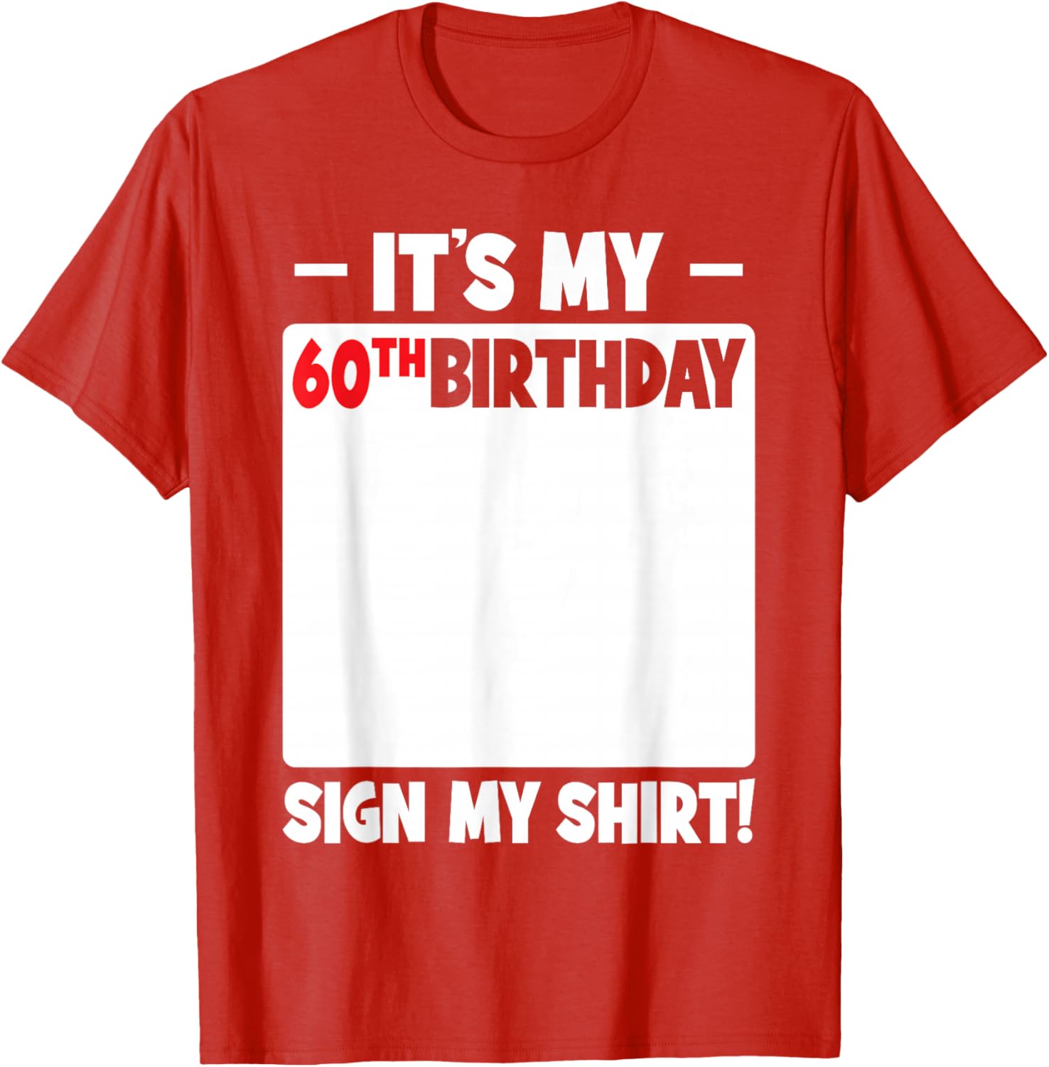 Funny 60th Birthday T-Shirt for Men and Women Gift Idea - 22