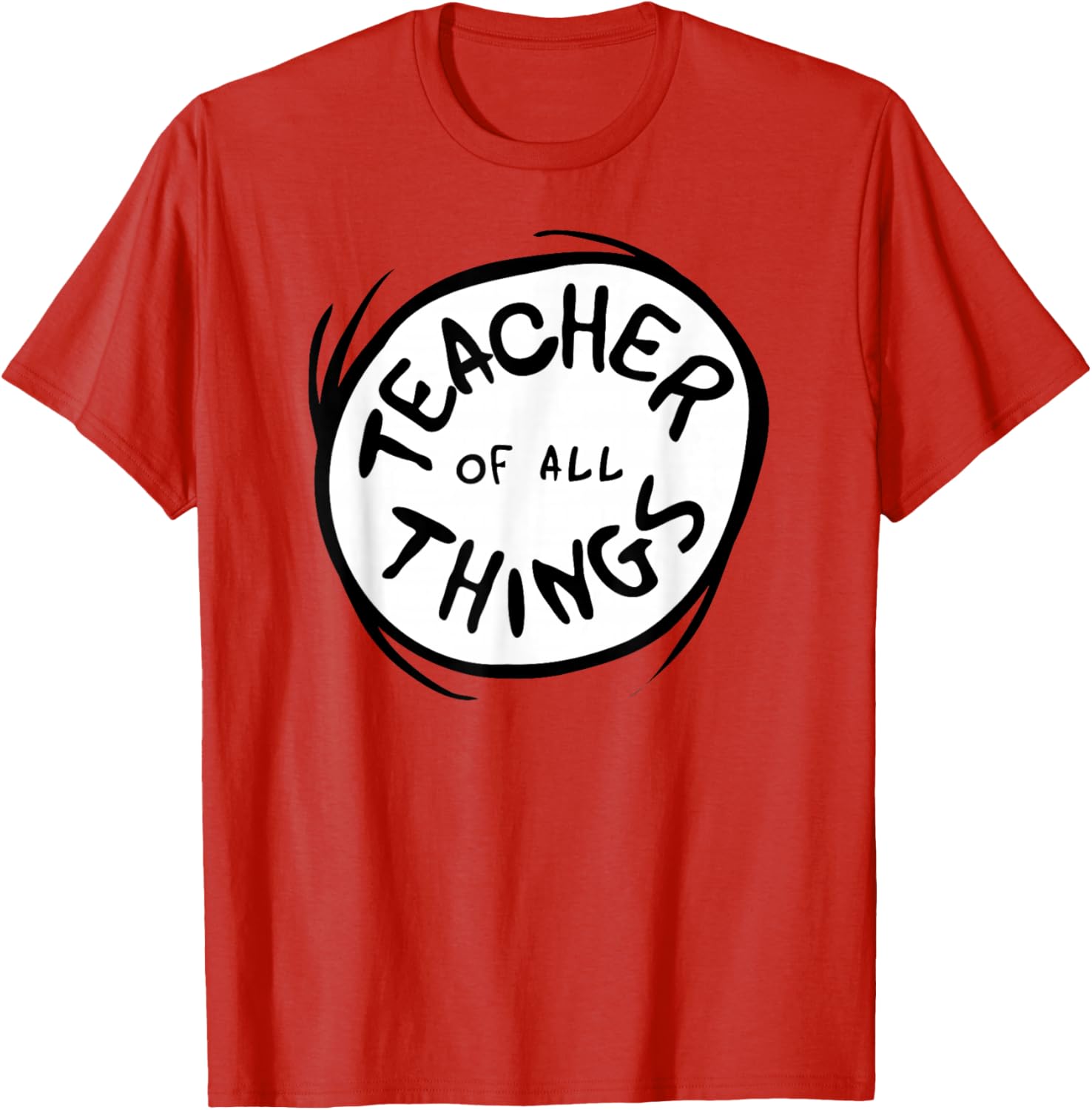 Dr. Seuss Teacher of All Things Graphic T-Shirt for Educators and Fans - 1