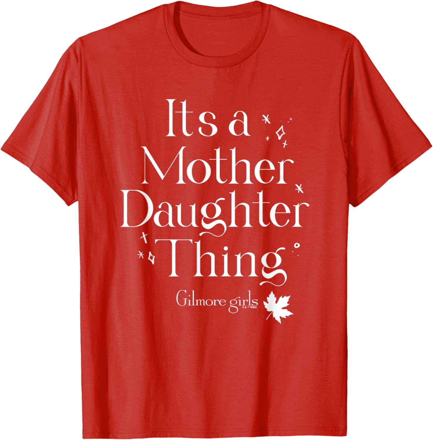 Gilmore Girls It's a Mother Daughter Thing T-Shirt for Fans of the Show - 3