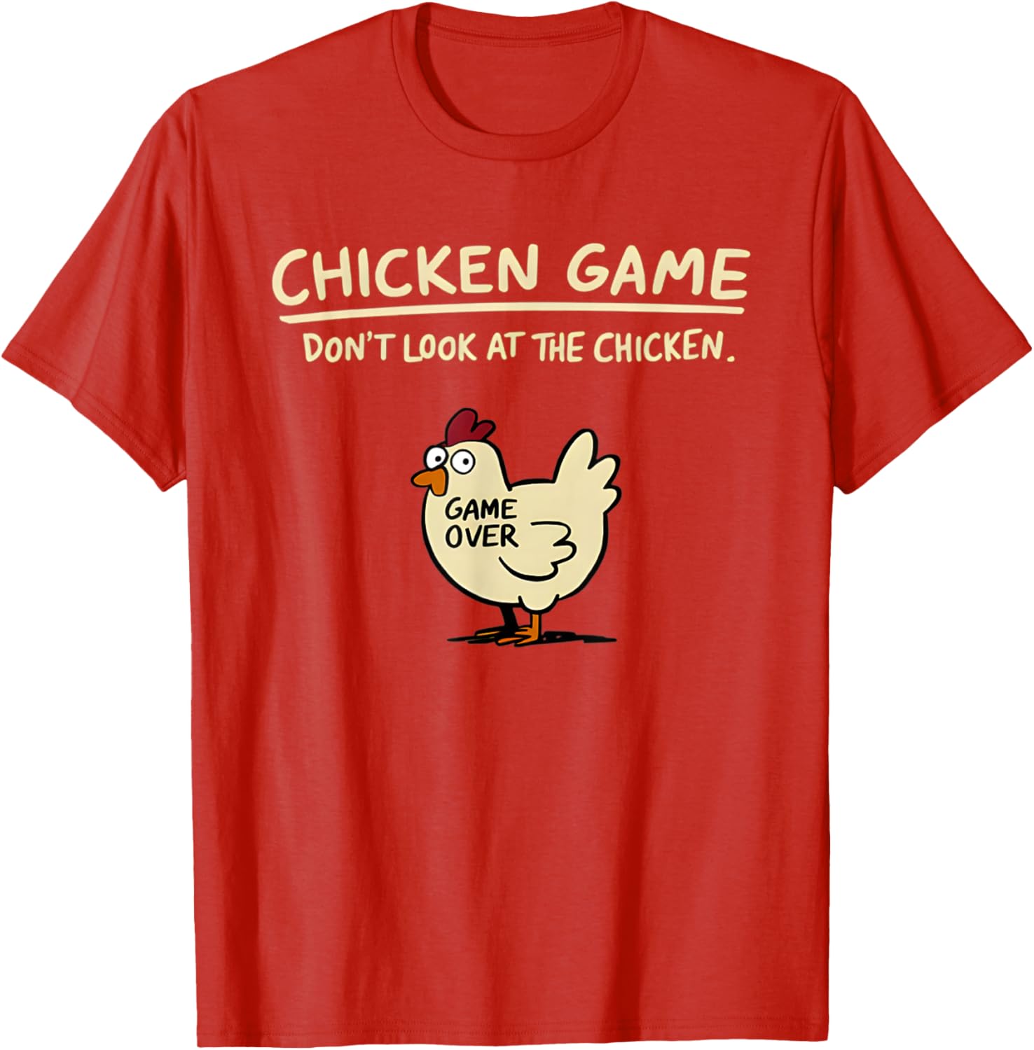 Funny Chicken T-Shirt Don't Look At The Chicken Game Apparel for All - 17