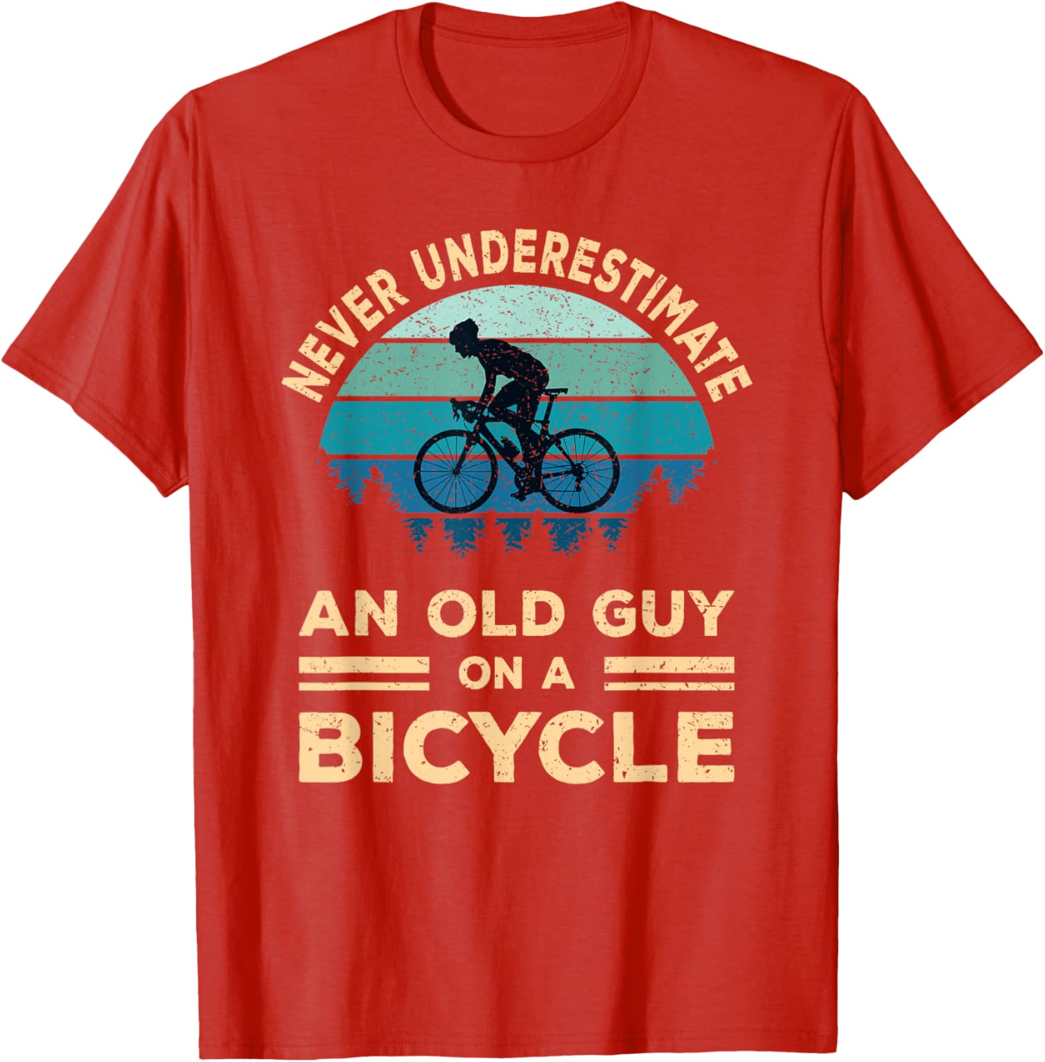 Never Underestimate An Old Guy On A Bicycle Funny Cycling T-Shirt - 21