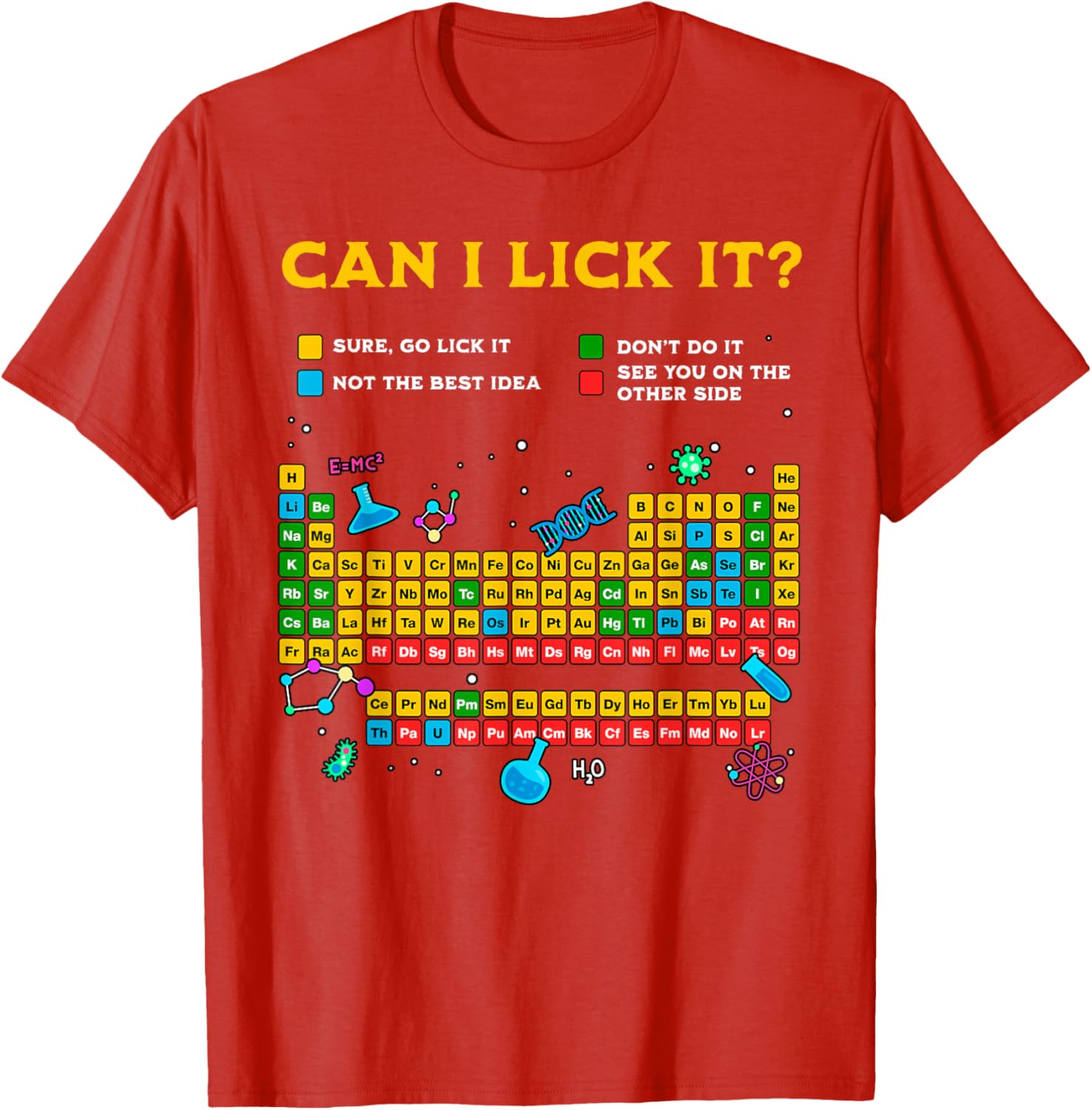Funny Can I Lick It Periodic Table T-Shirt for Science Teachers and Students - 3