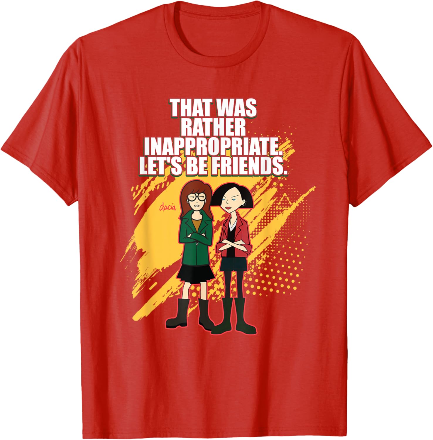 Mademark x Daria T-Shirt: That Was Rather Inappropriate, Let's Be Friends - 10