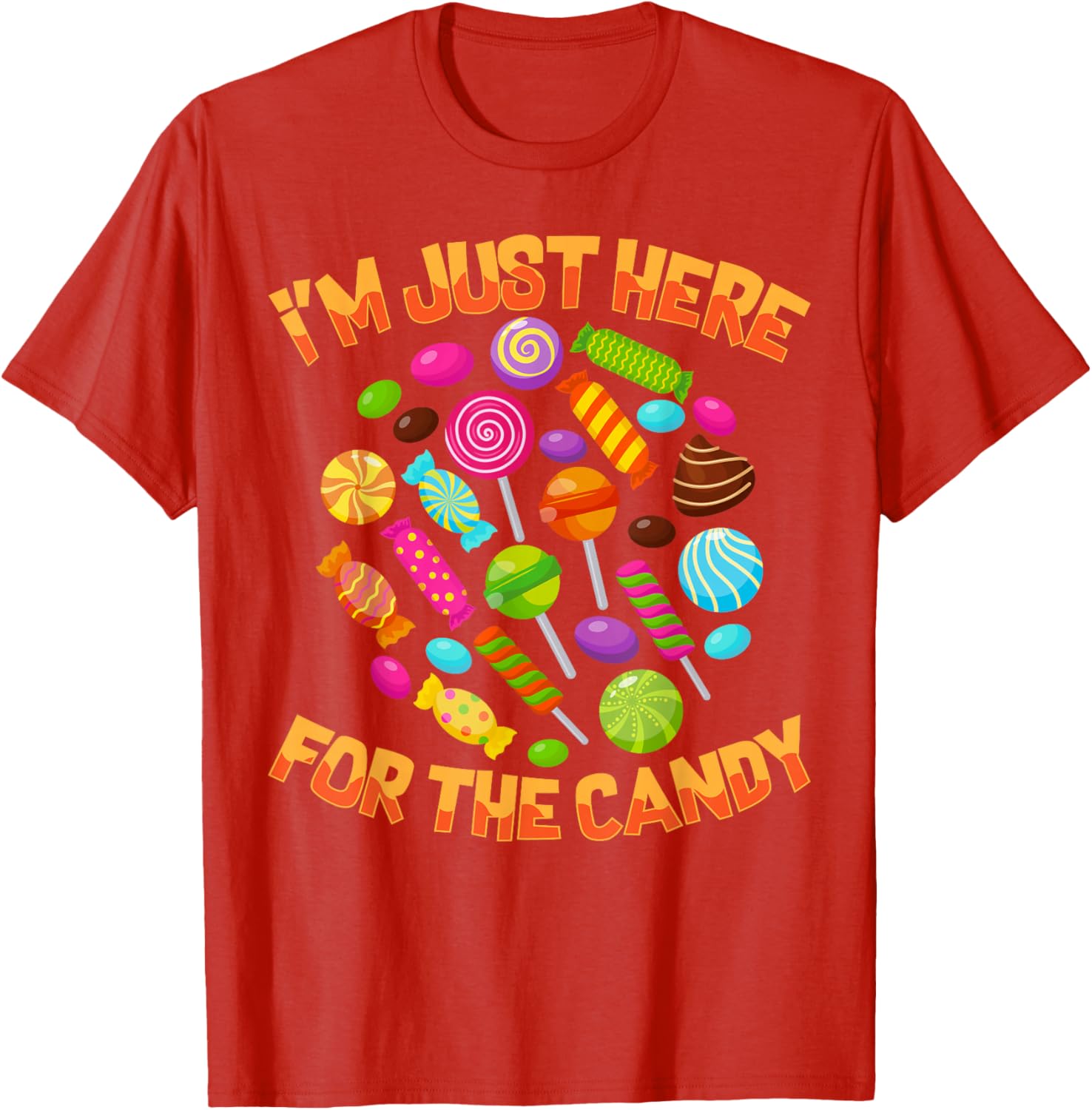 Funny I'm Just Here For The Candy Halloween Pun T-Shirt for Adults - 17