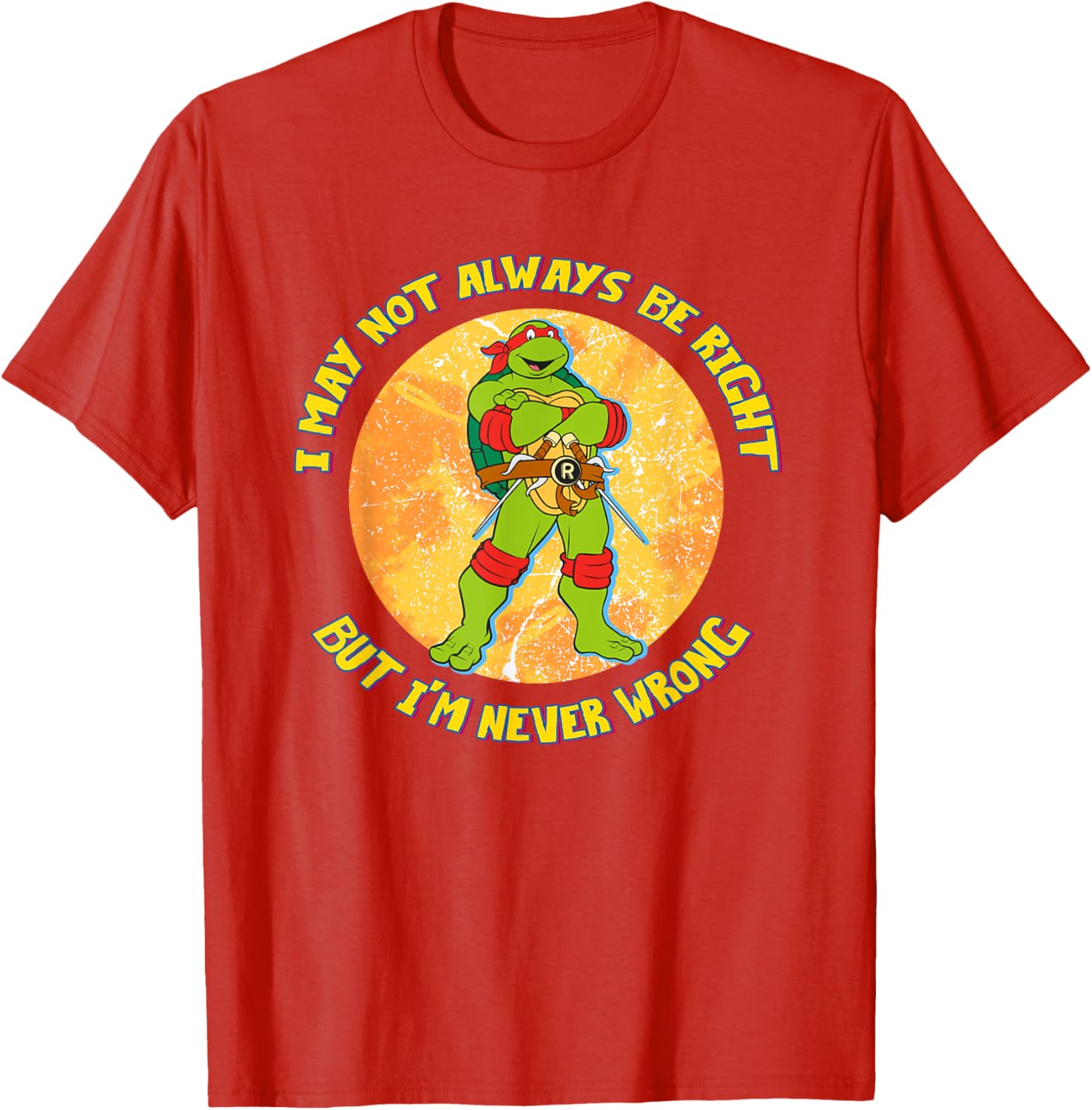 Mademark Teenage Mutant Ninja Turtles Raphael Never Wrong T-Shirt - 18