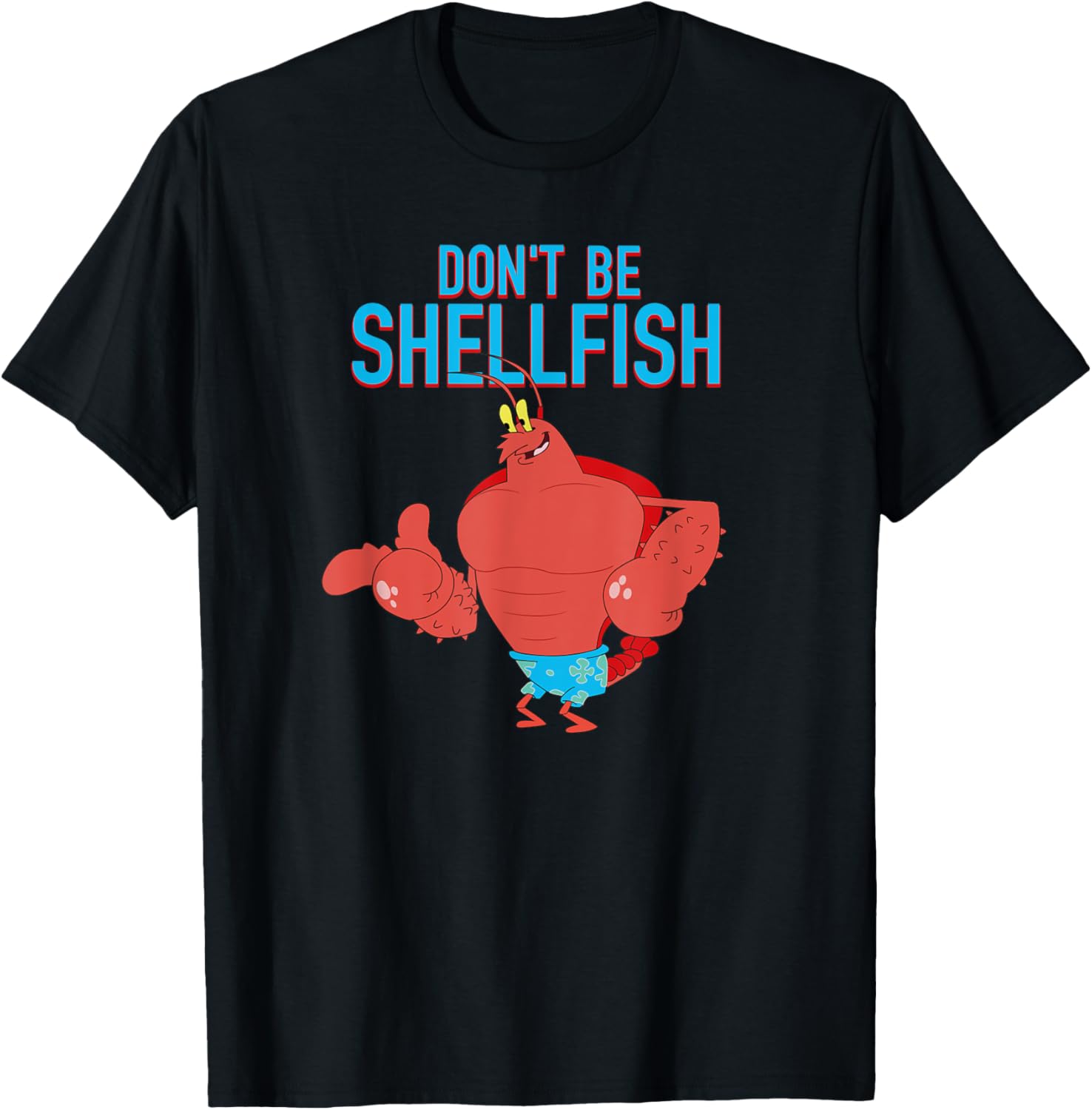 Mademark x SpongeBob SquarePants Larry the Lobster Don't Be Shellfish T-Shirt - 3