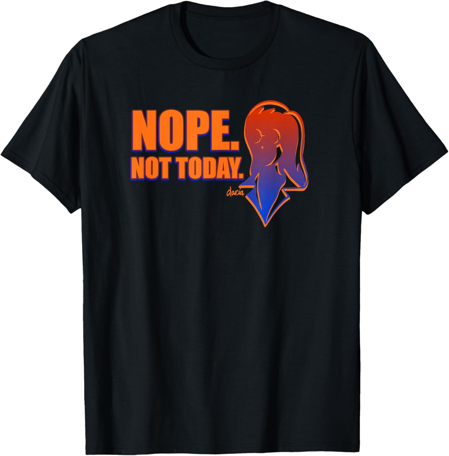 Mademark x Daria Nope Not Today T-Shirt Cool Casual Fashion Tee - 3