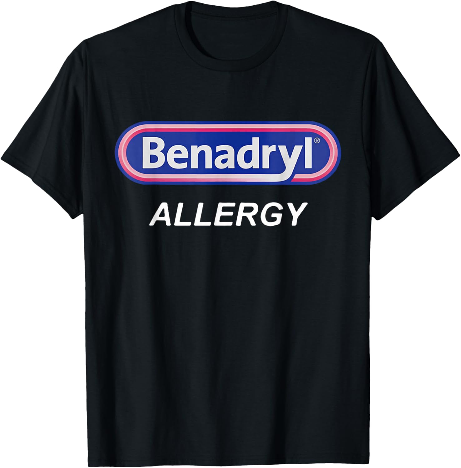 Benadryl Allergy Funny Nurse T-Shirt for Pharmacy Halloween Costume - 19