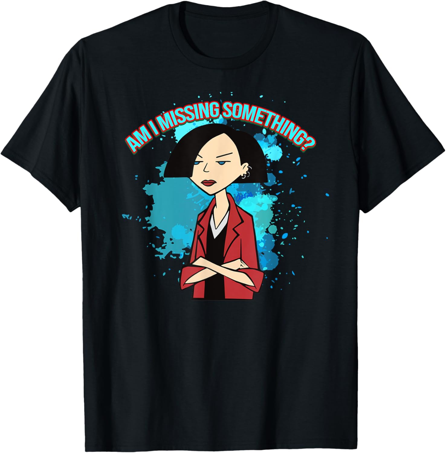 Mademark x Daria Jane Am I Missing Something T-Shirt for Everyday Style - 2