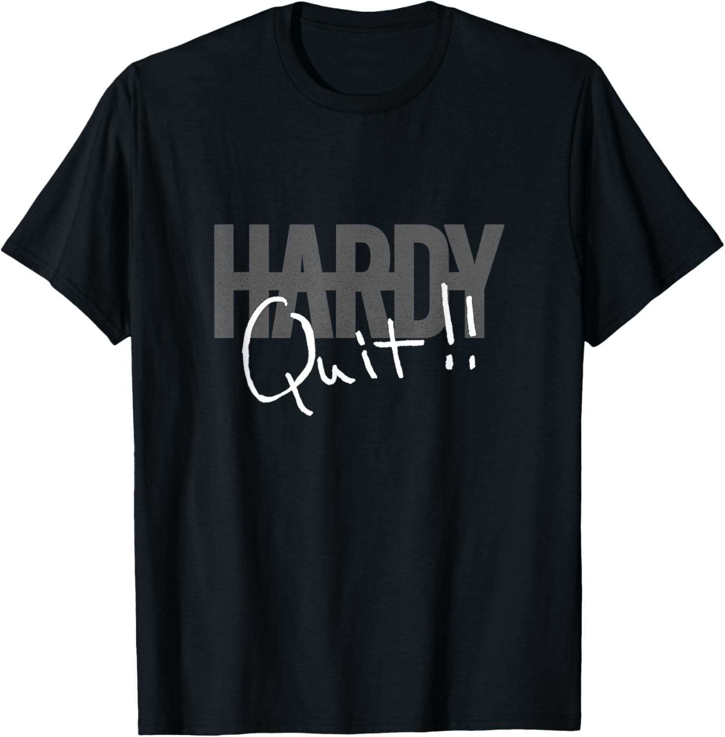 Official HARDY Quit T-Shirt for Casual Style and Comfort - 1