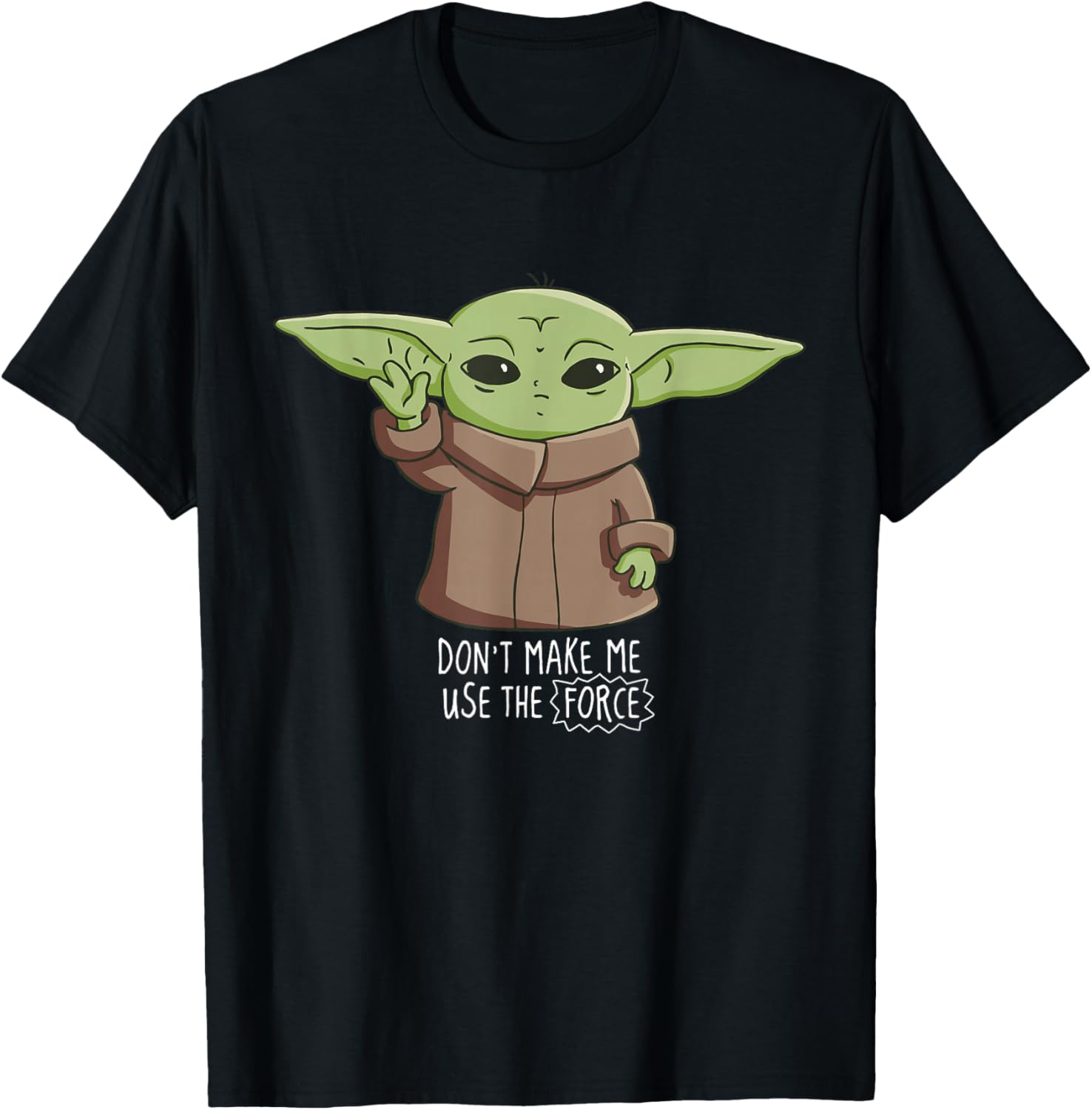Mandalorian The Child Don't Make Me Use The Force T-Shirt for Fans - 18