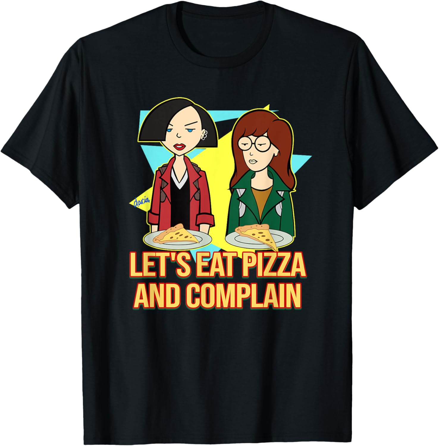 Mademark x Daria Let's Eat Pizza and Complain T-Shirt for Fun Lovers - 3