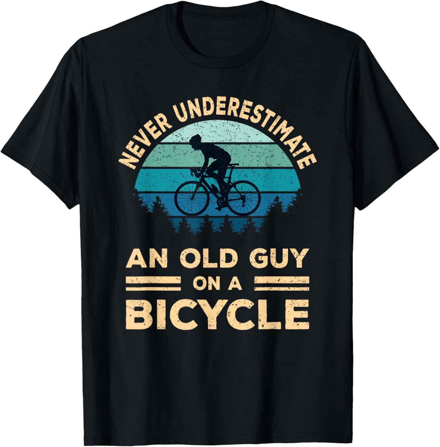 Never Underestimate An Old Guy On A Bicycle Funny Cycling T-Shirt - 3