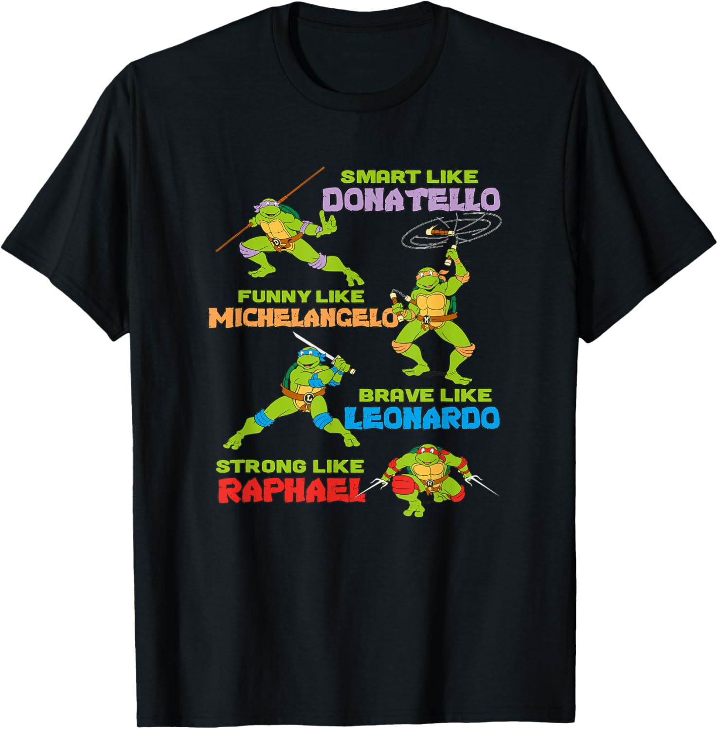 Mademark Teenage Mutant Ninja Turtles Smart Funny Brave Strong T-Shirt - 19