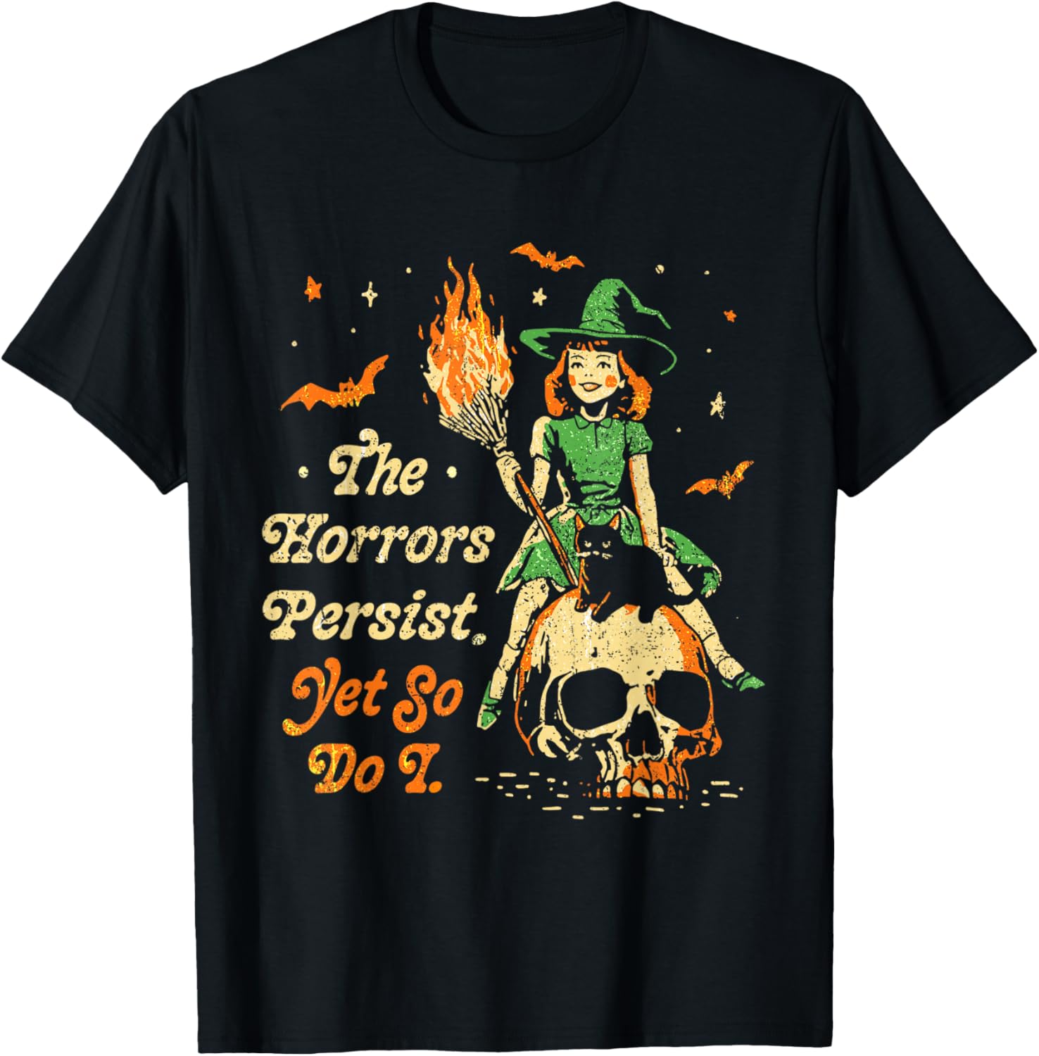 Funny Vintage Halloween T-Shirt The Horrors Persist Yet So Do I - 9