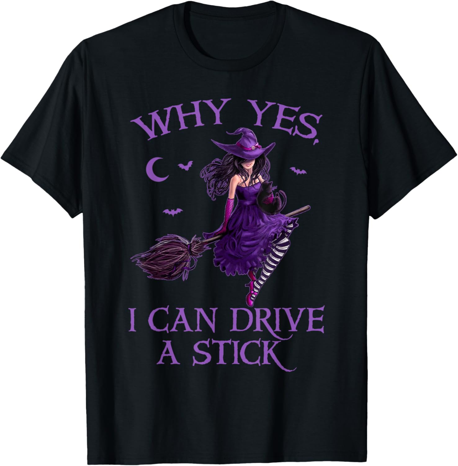 Funny Witch T-Shirt for Women - Why Yes I Can Drive a Stick Halloween Tee - 18