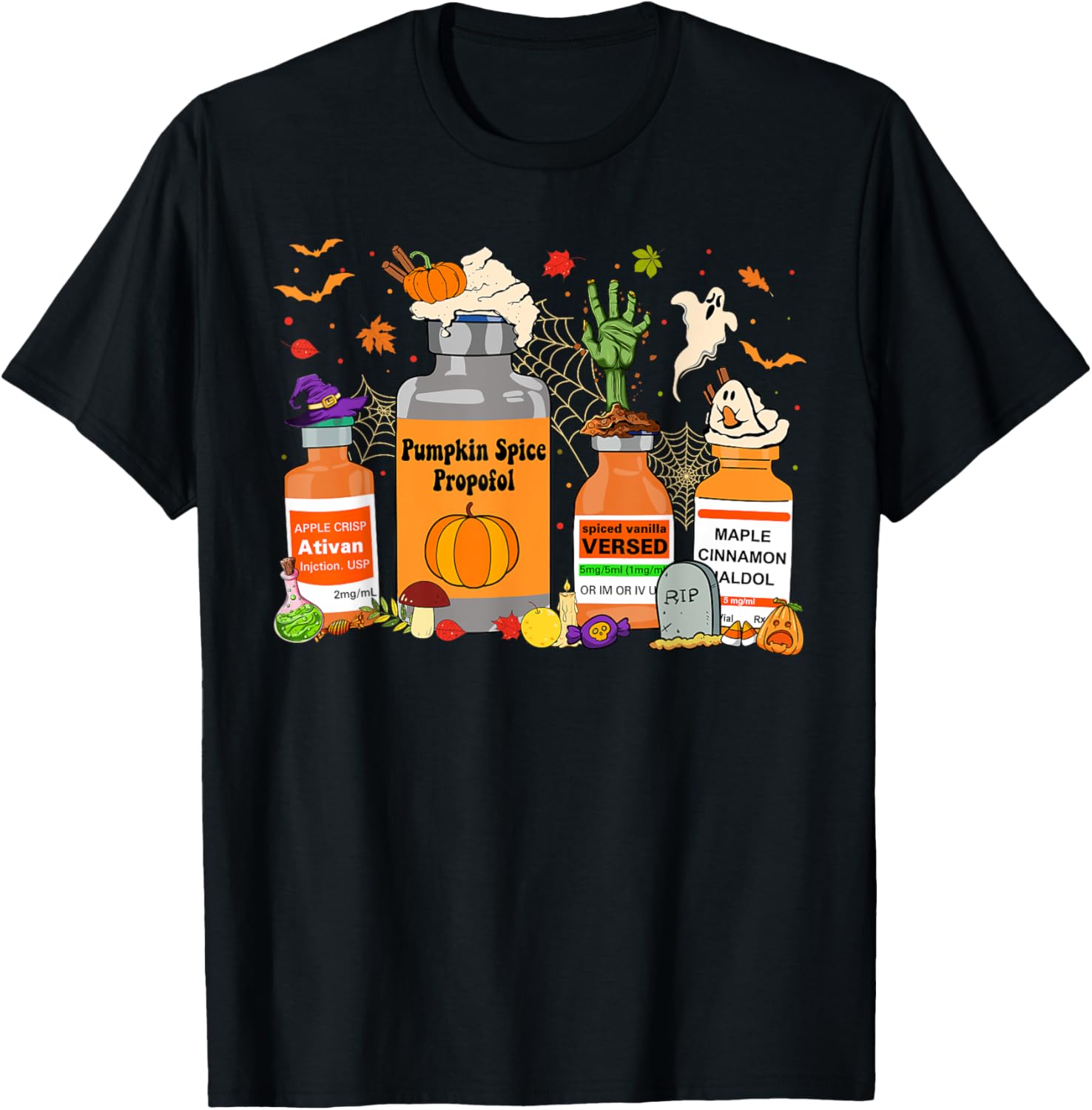 Pumpkin Spice Nurse T-Shirt with Propofol Ativan Versed Haldol Design - 1
