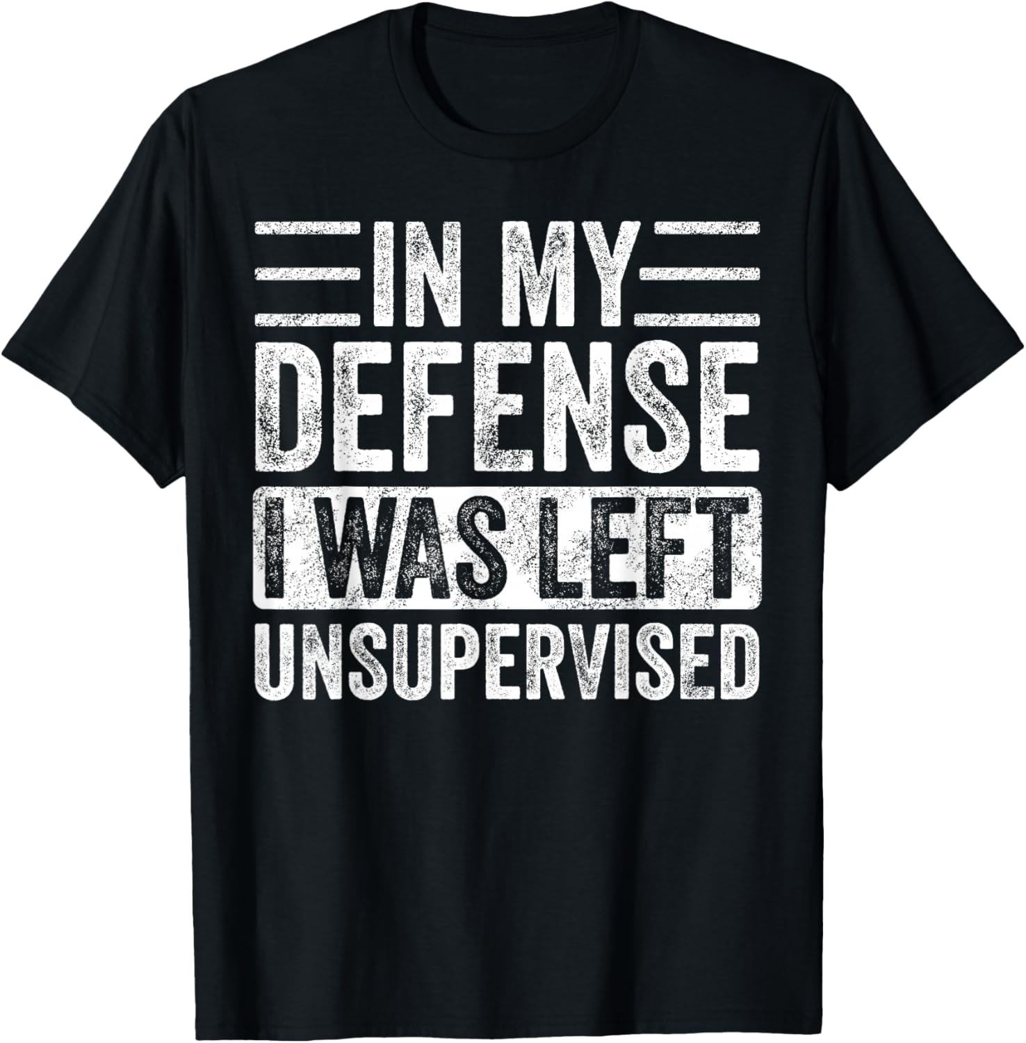 Funny Retro Vintage T-Shirt In My Defense I Was Left Unsupervised - 9
