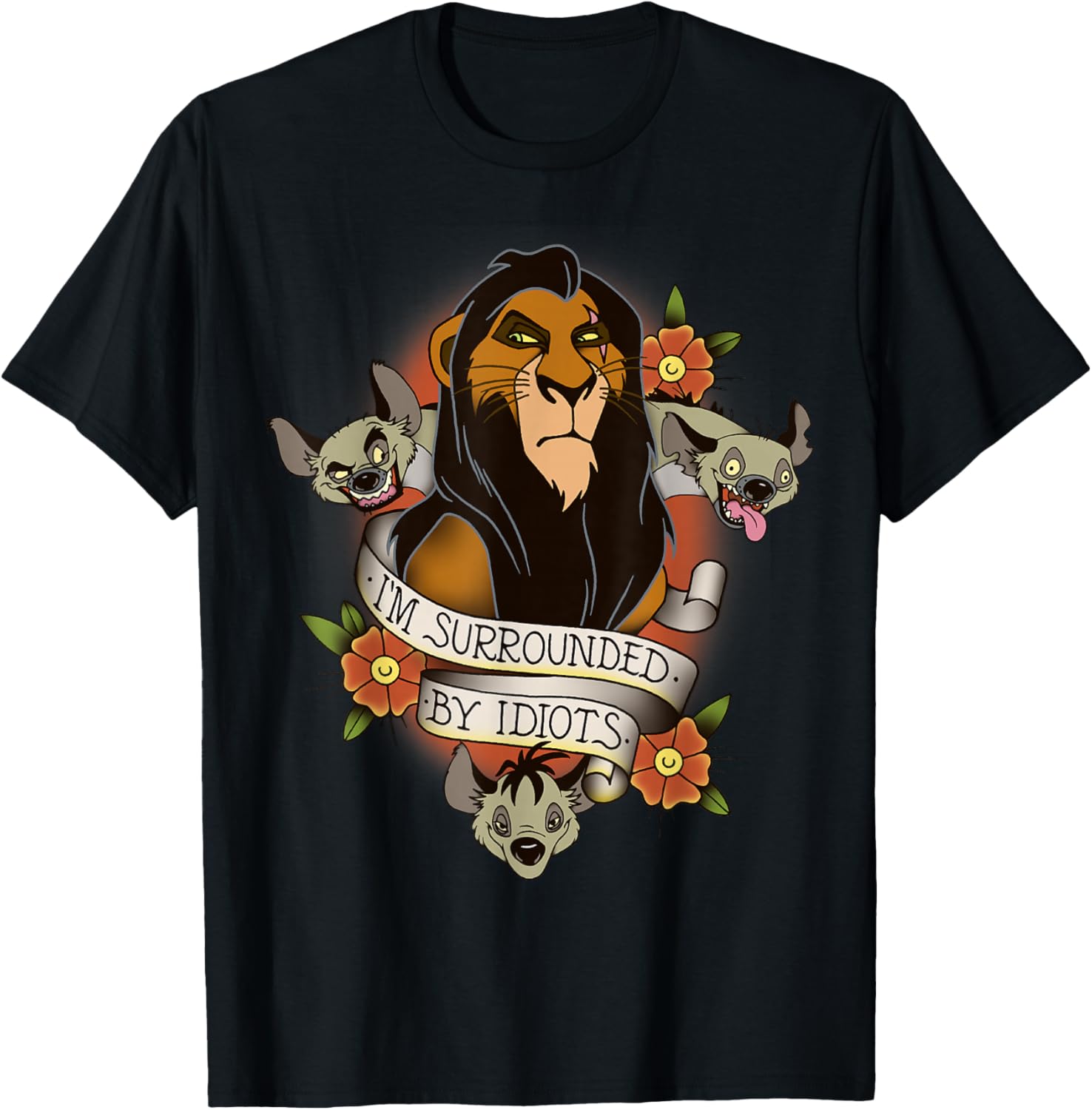 Disney Lion King Scar Hyenas I'm Surrounded By Idiots T-Shirt for Fans - 6