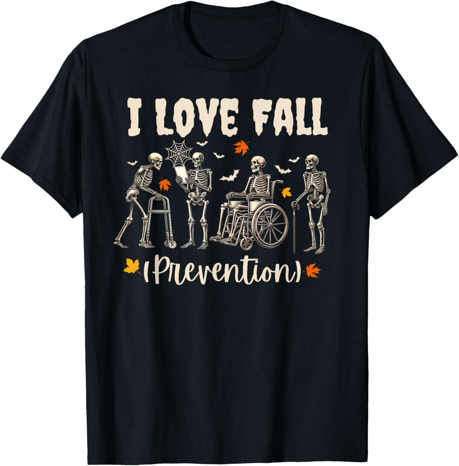 Funny Skeleton I Love Fall Prevention Physical Therapy T-Shirt - 1