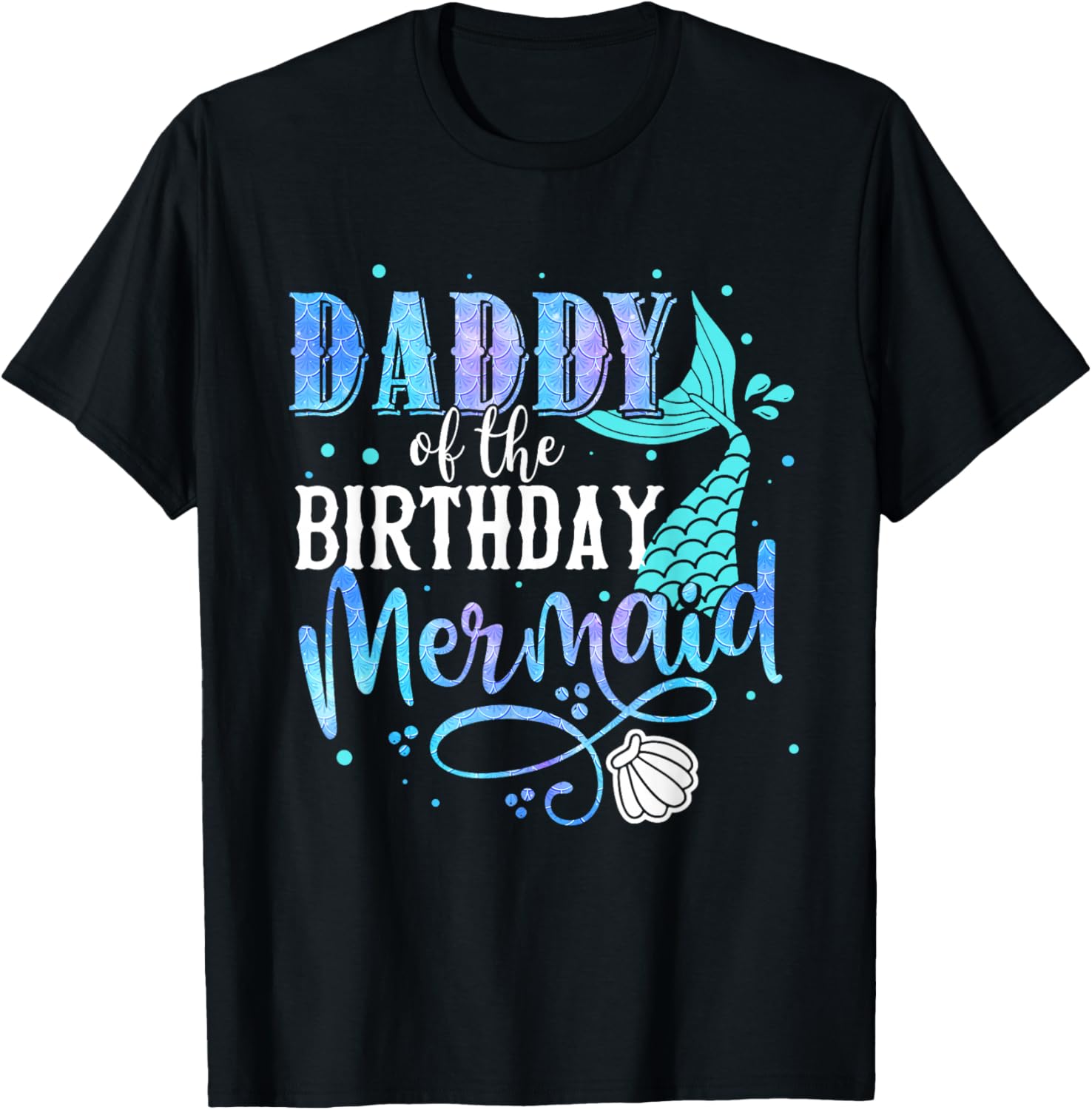Daddy of the Birthday Mermaid Family Matching Papa T-Shirt for Dads - 12