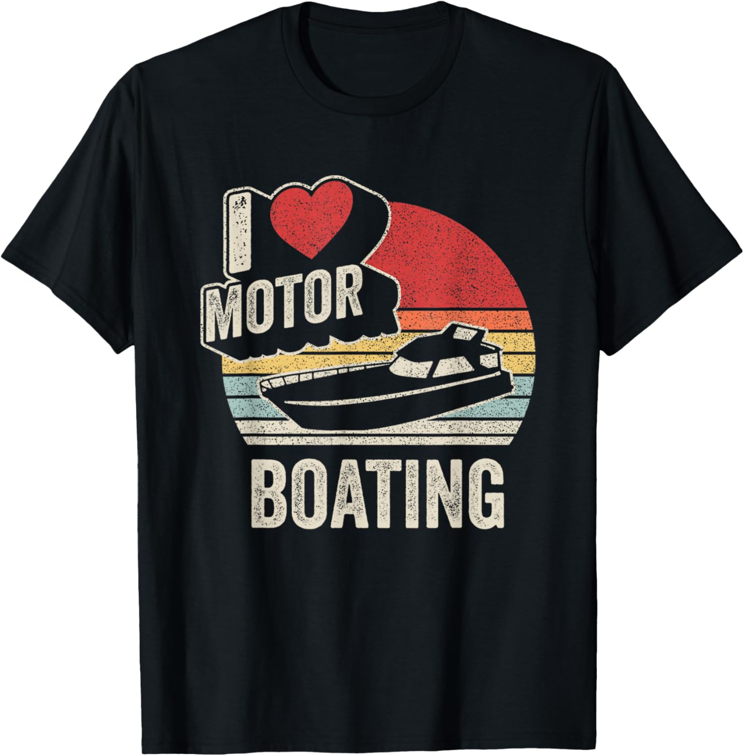 Vintage Retro I Love Motor Boating Funny T-Shirt for Boaters and Enthusiasts - 15