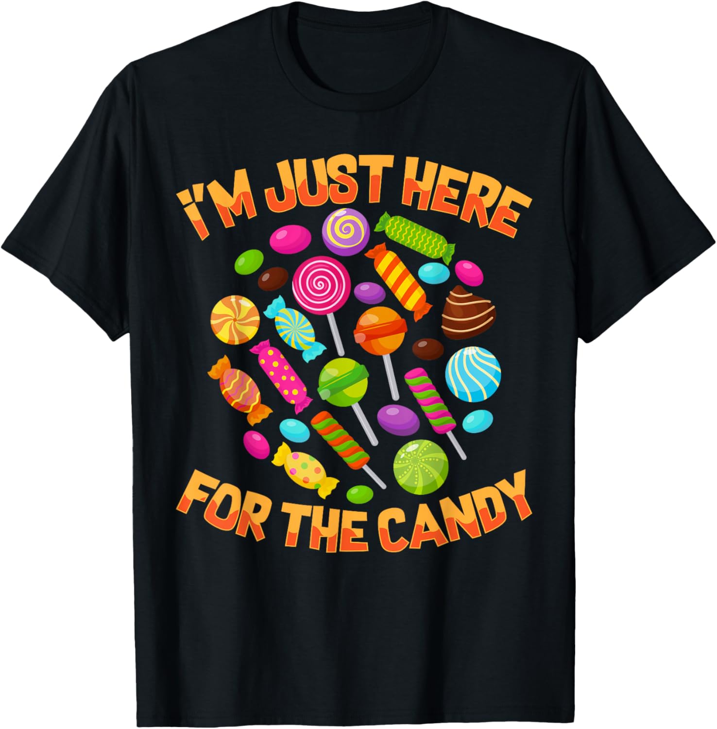 Funny I'm Just Here For The Candy Halloween Pun T-Shirt for Adults - 14