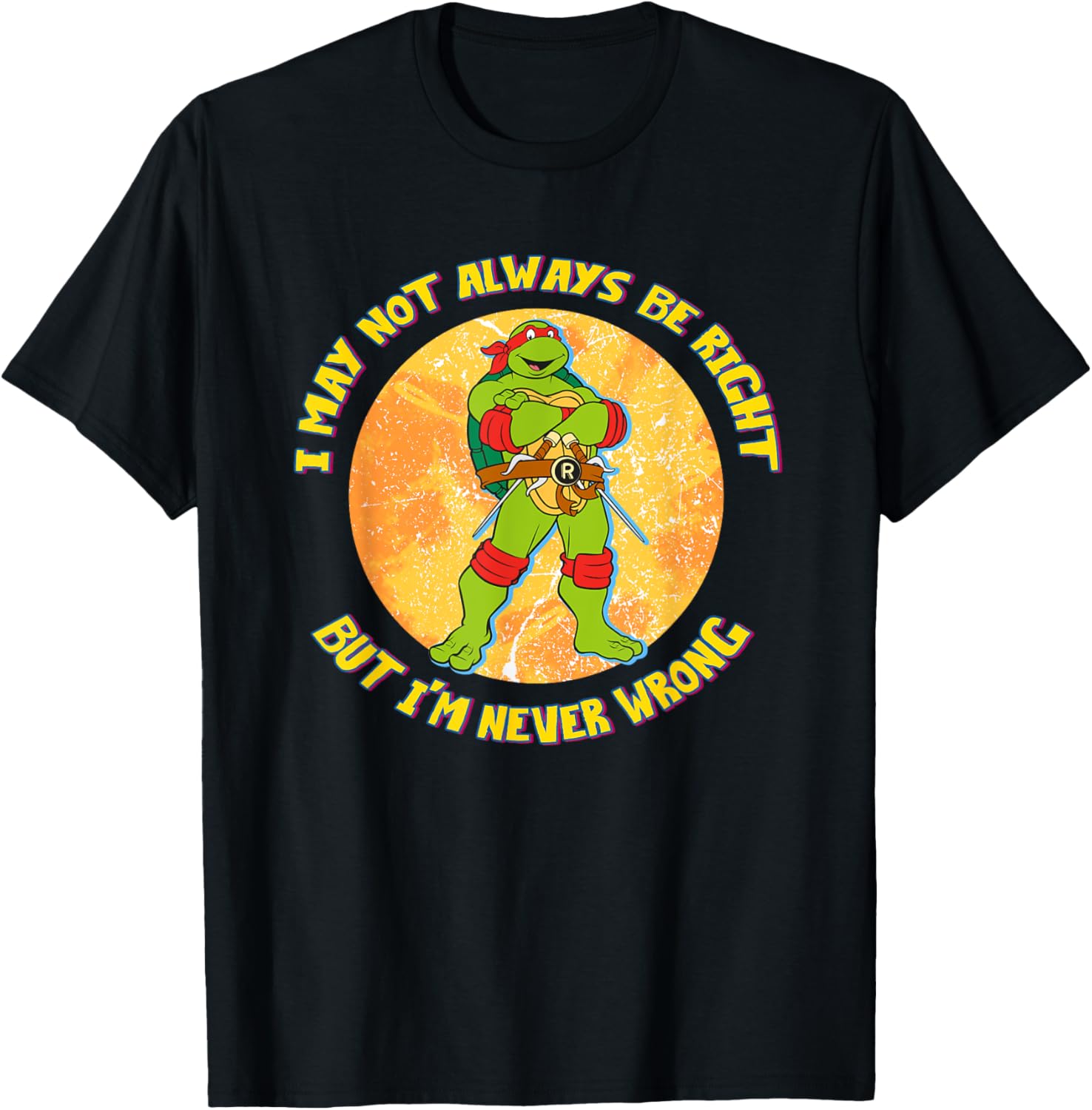 Mademark Teenage Mutant Ninja Turtles Raphael Never Wrong T-Shirt - 15