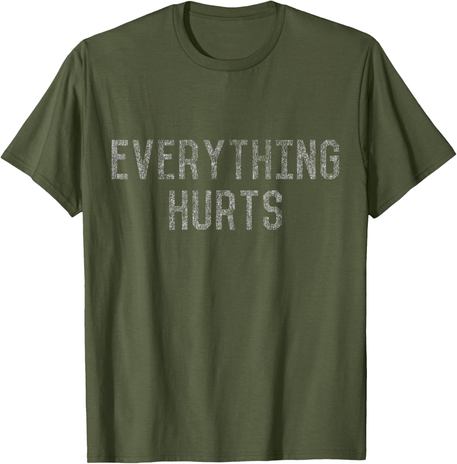 Workout Everything Hurts T-Shirt for Fitness Lovers and Athletes - 19