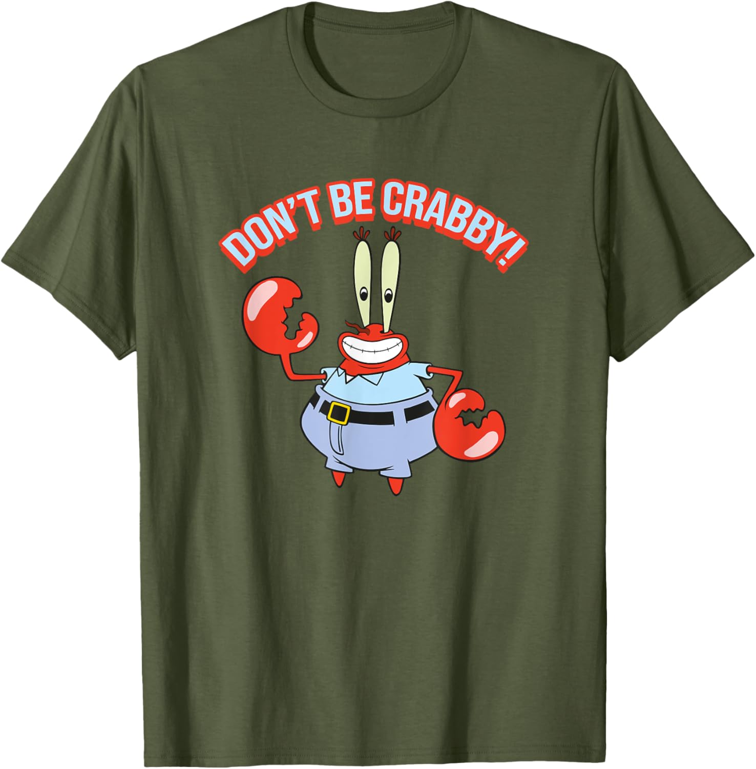 Mr. Krabs Don't Be Crabby T-Shirt - Fun SpongeBob SquarePants Apparel - 17