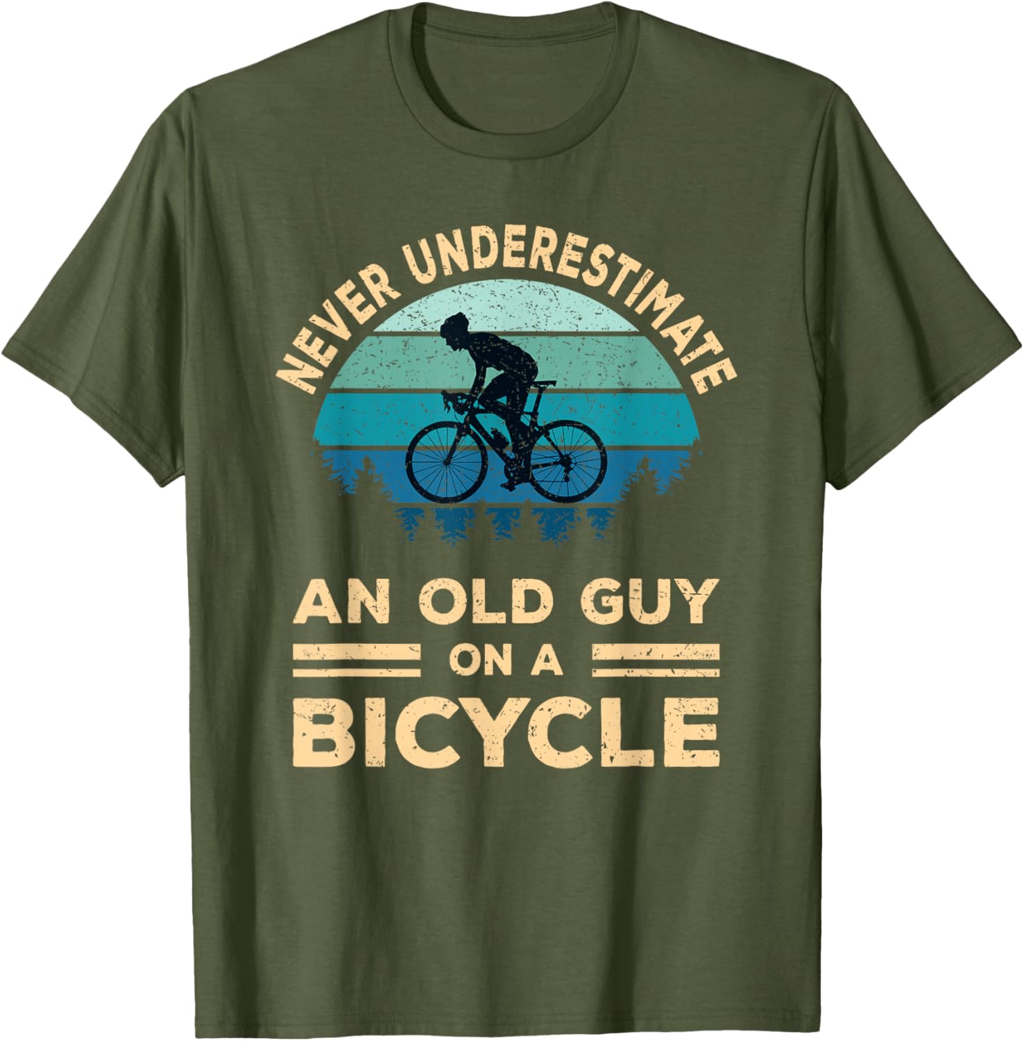 Never Underestimate An Old Guy On A Bicycle Funny Cycling T-Shirt - 6