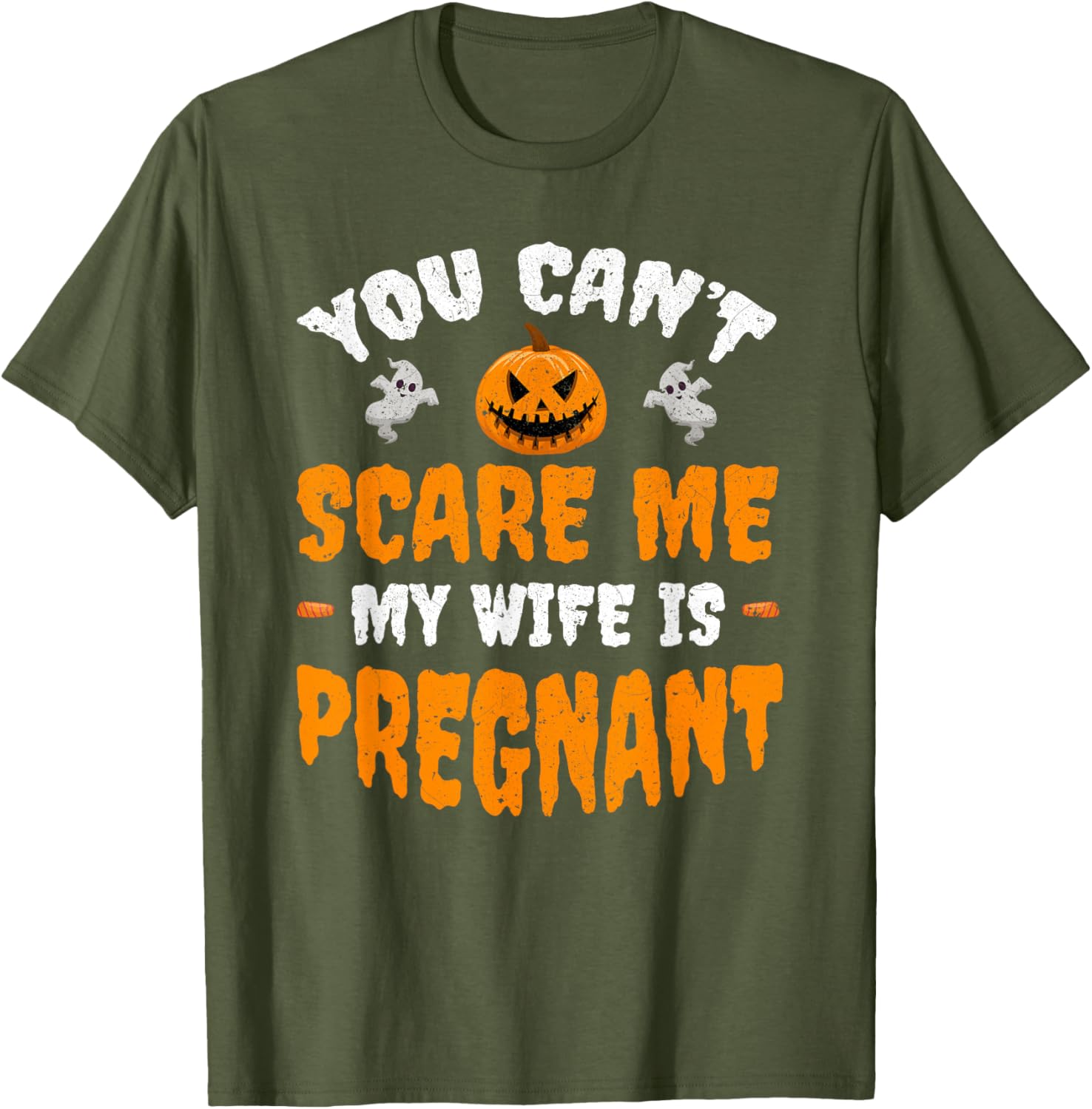 Funny Can't Scare Me My Wife Is Pregnant Halloween T-Shirt for Dads - 11