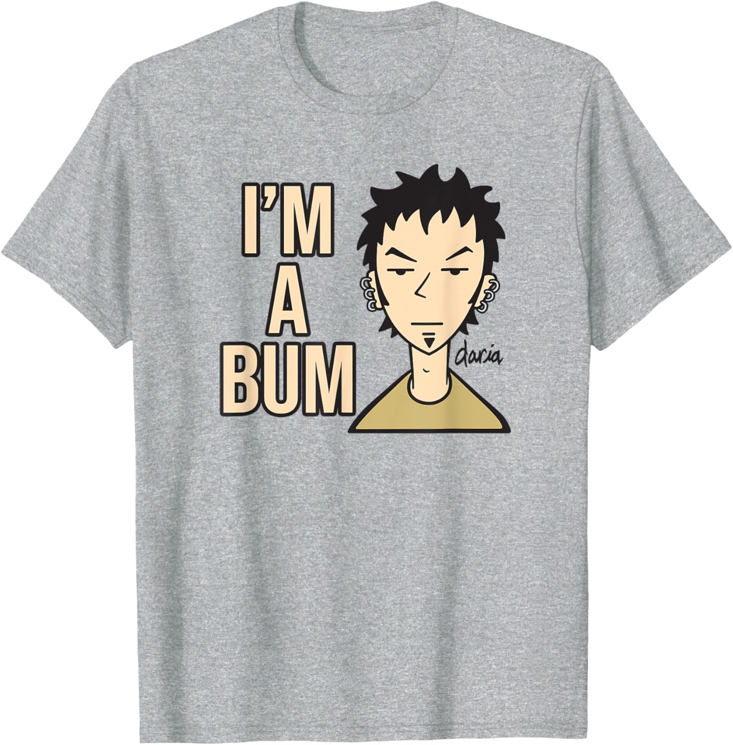 Mademark x Daria Trent Lane I'm a Bum T-Shirt for Casual Style Lovers - 1
